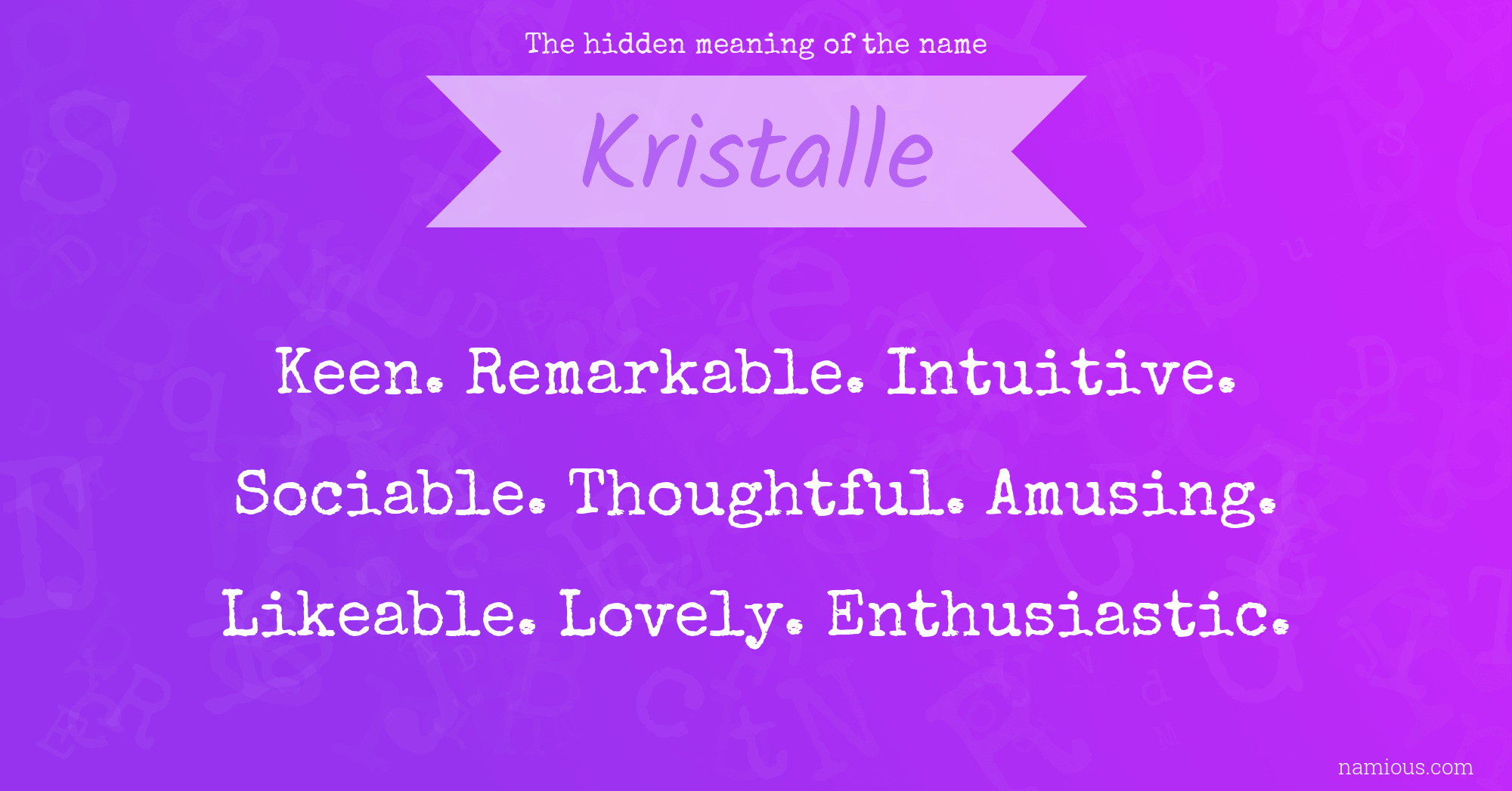 The hidden meaning of the name Kristalle