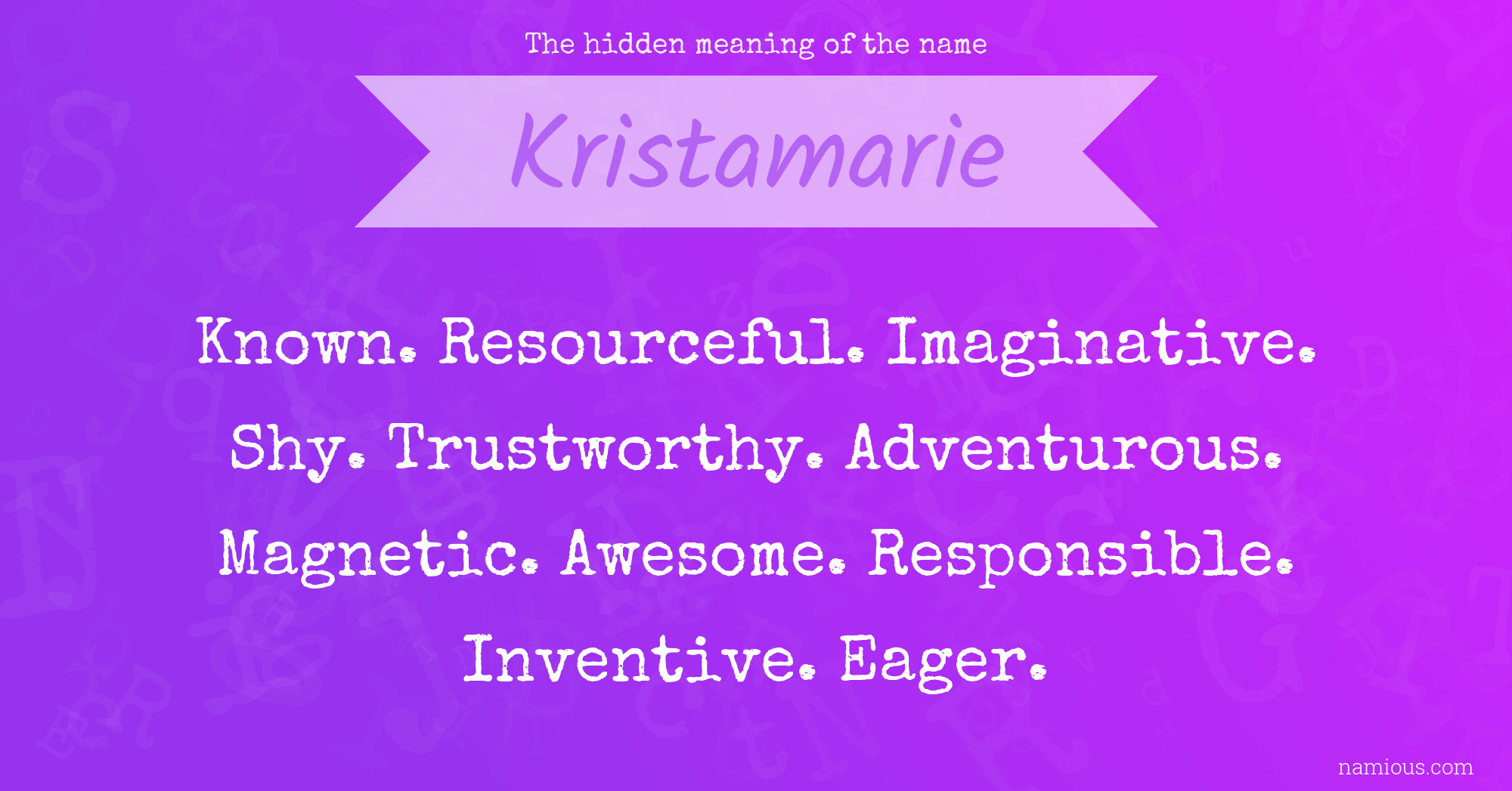 The hidden meaning of the name Kristamarie