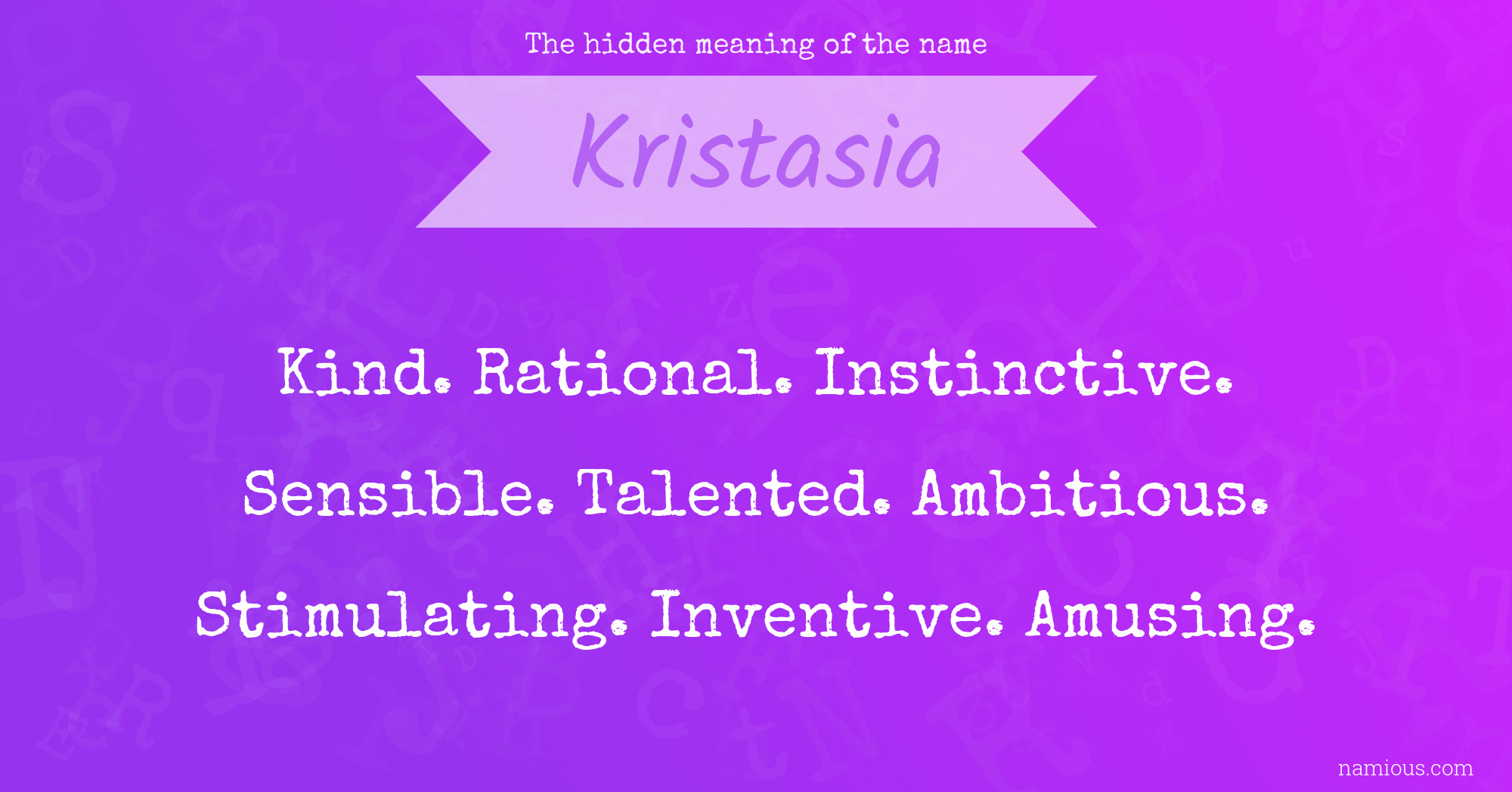 The hidden meaning of the name Kristasia