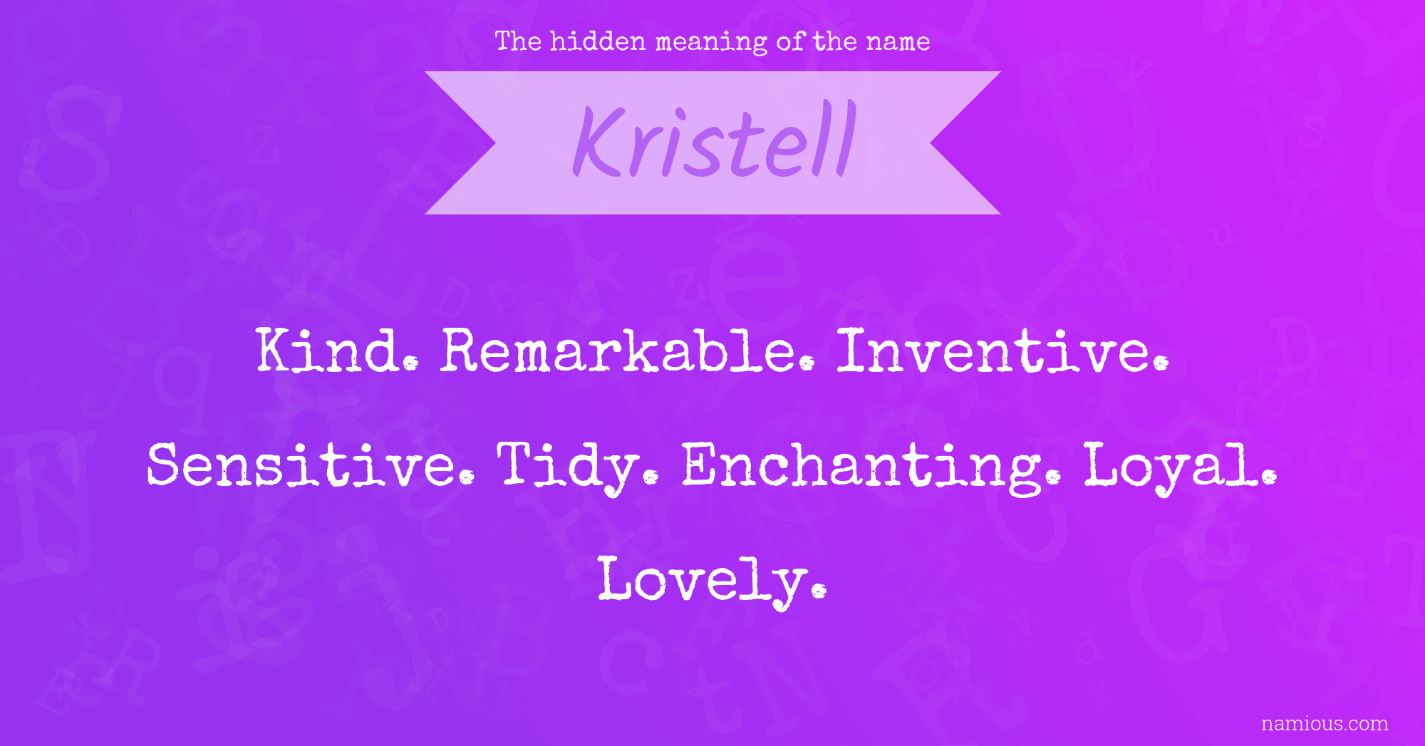 The hidden meaning of the name Kristell