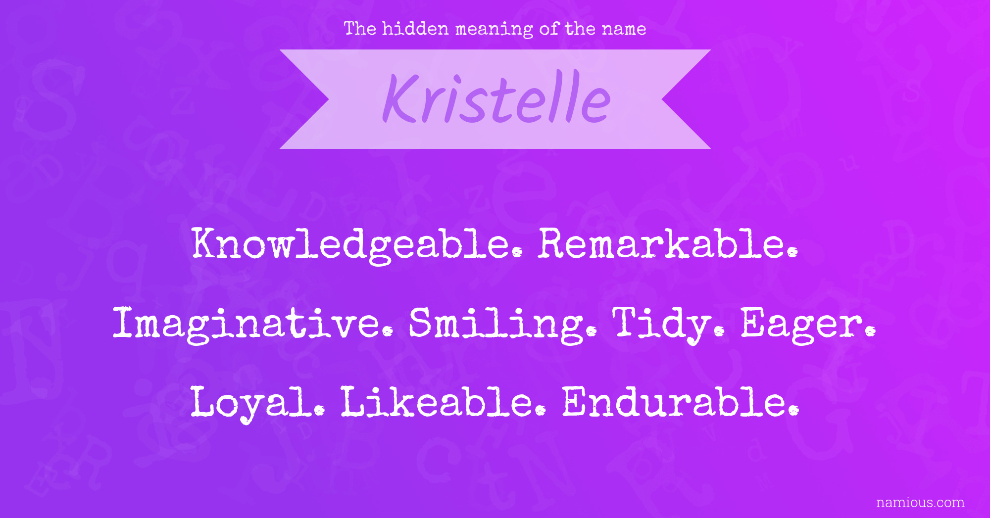 The hidden meaning of the name Kristelle