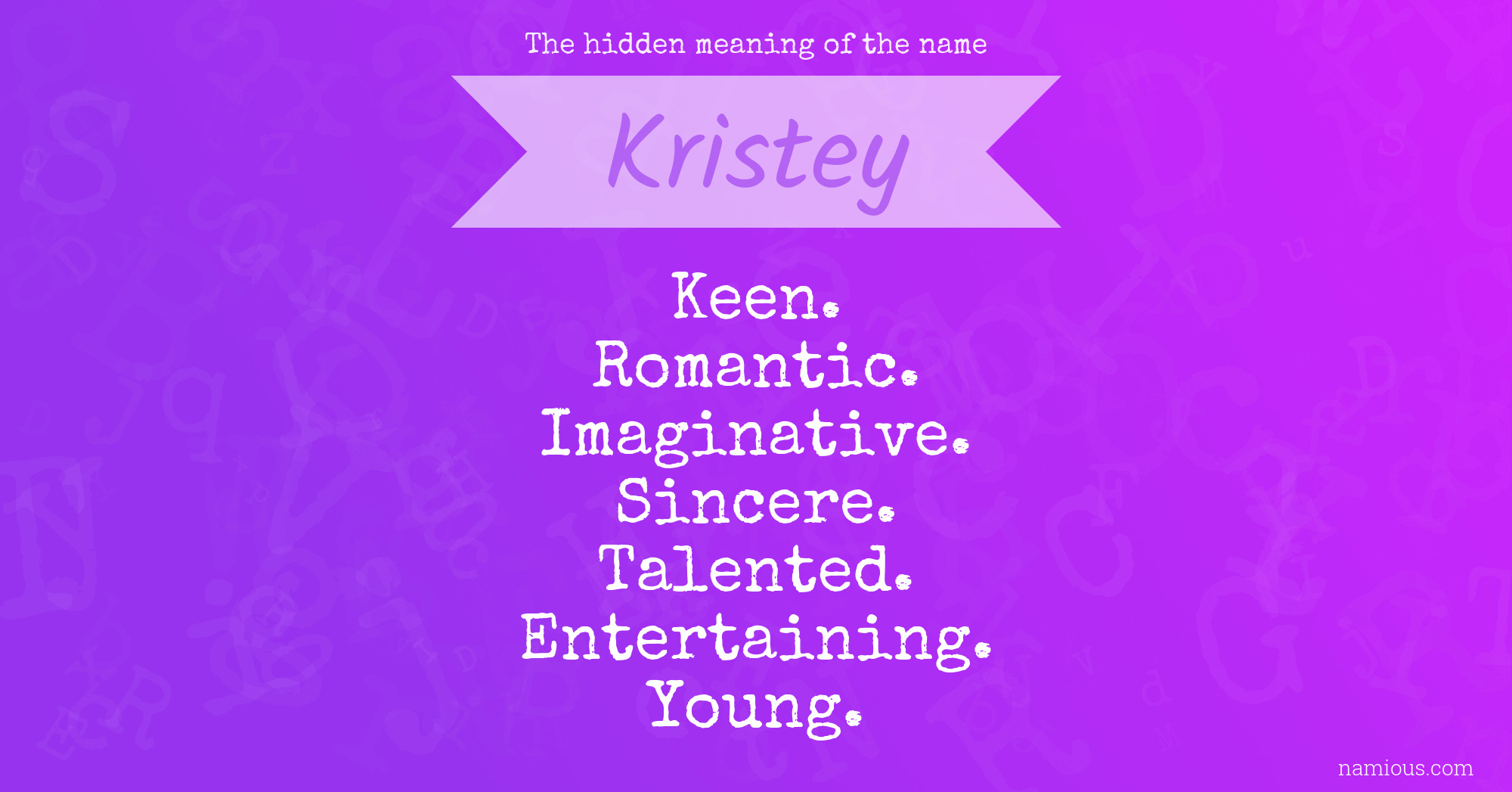 The hidden meaning of the name Kristey