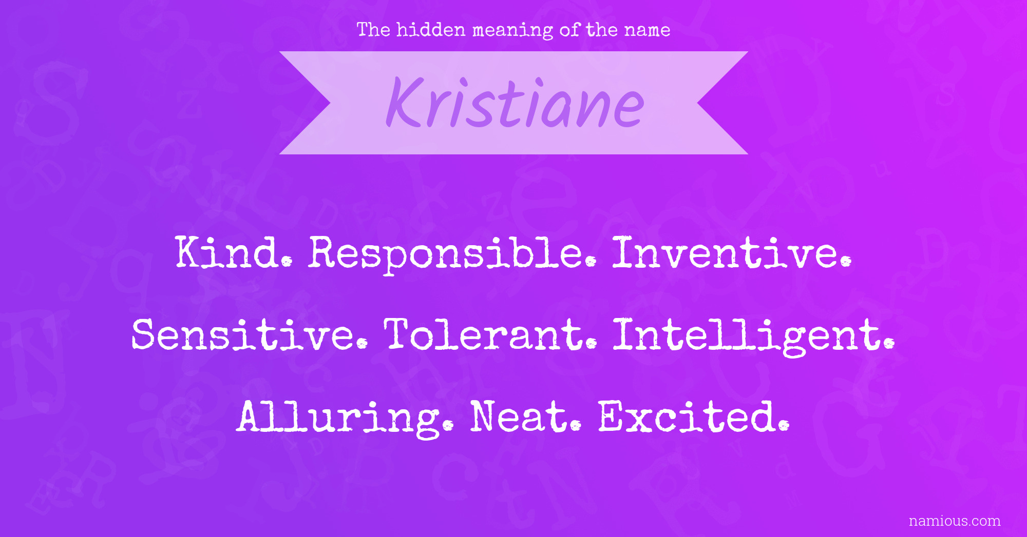 The hidden meaning of the name Kristiane