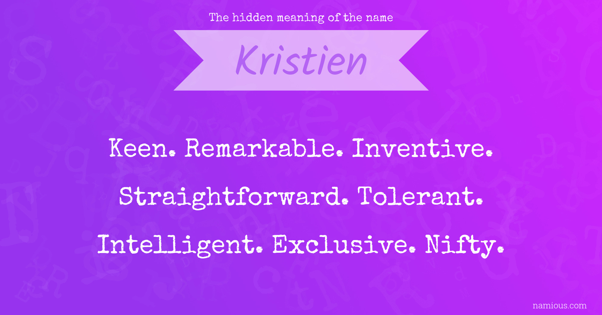 The hidden meaning of the name Kristien