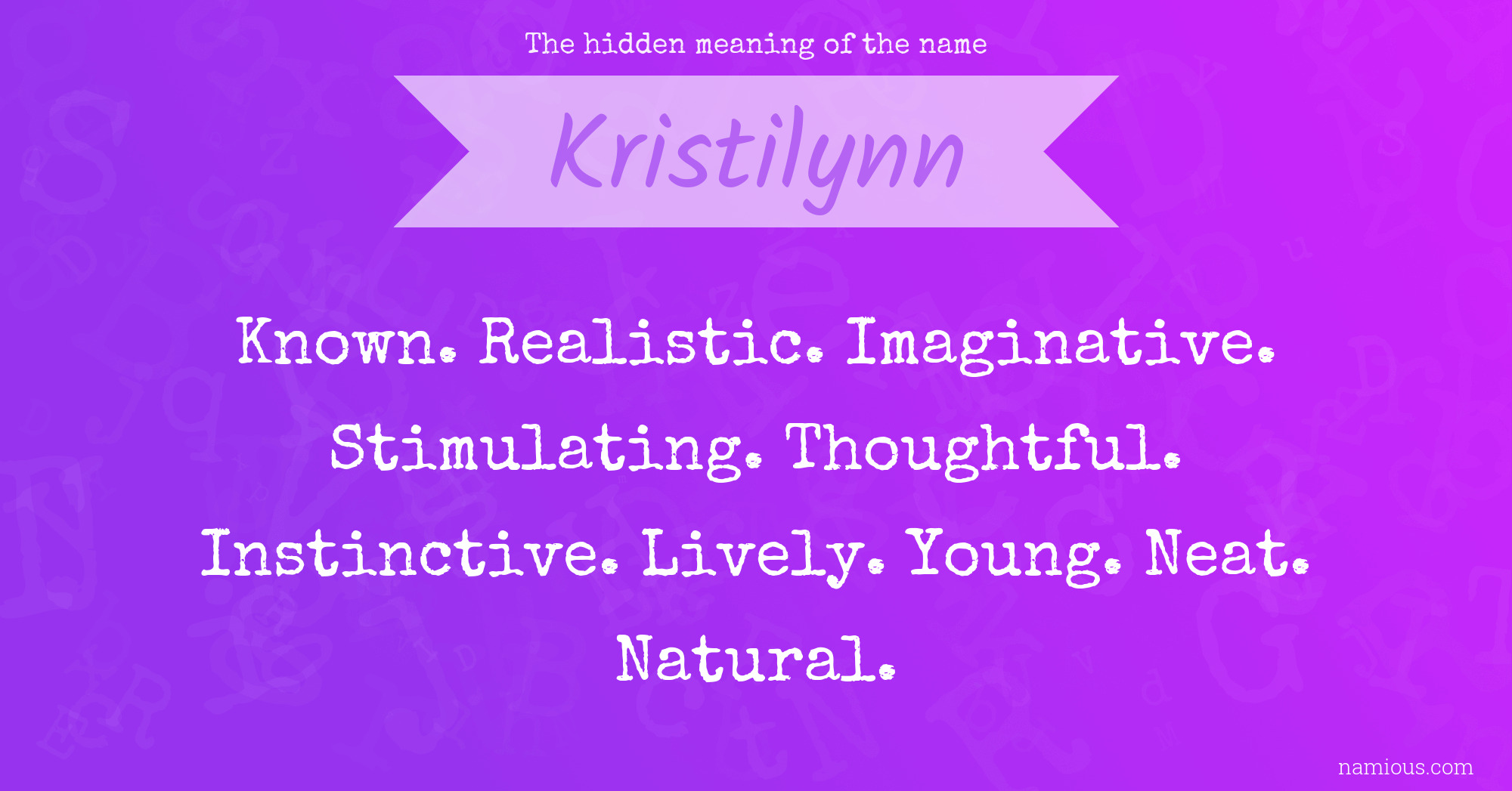 The hidden meaning of the name Kristilynn