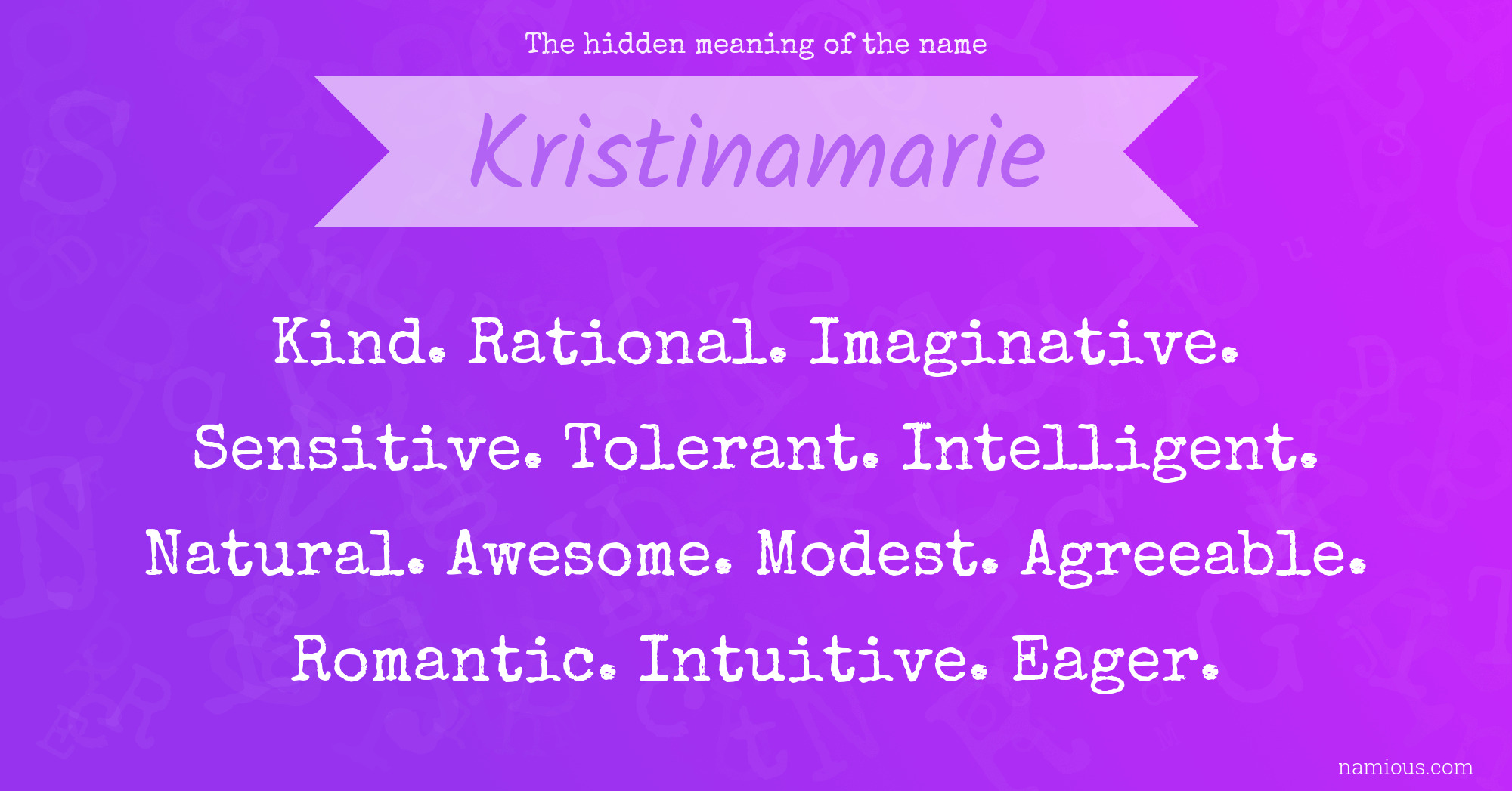 The hidden meaning of the name Kristinamarie