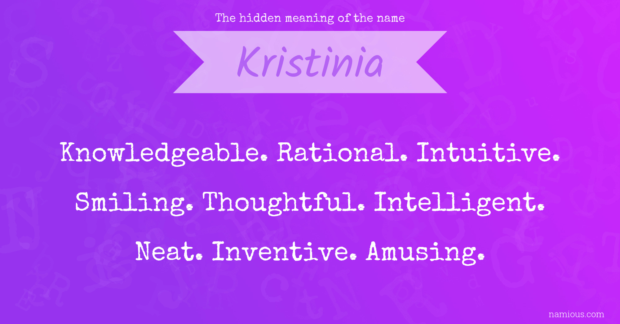 The hidden meaning of the name Kristinia