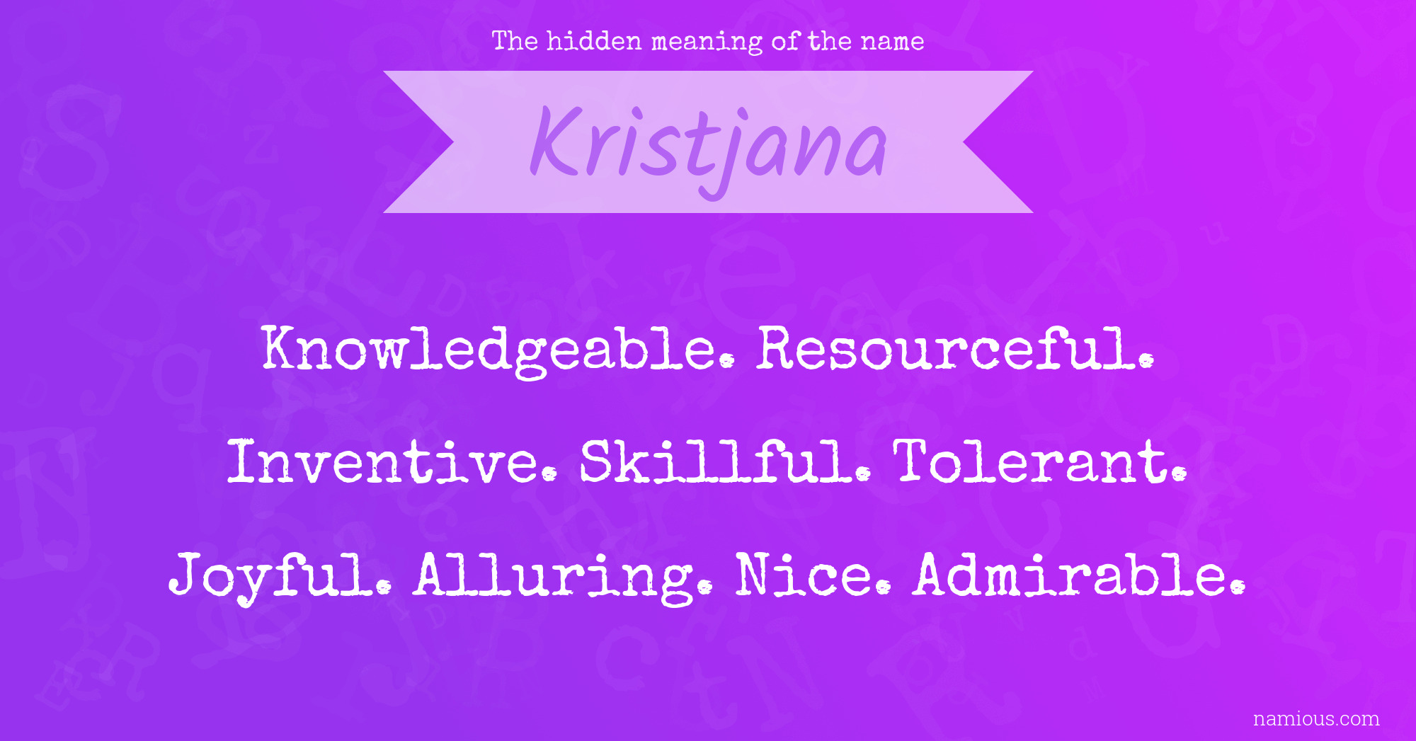 The hidden meaning of the name Kristjana