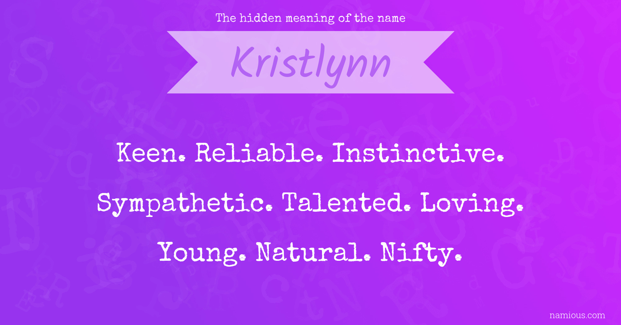 The hidden meaning of the name Kristlynn