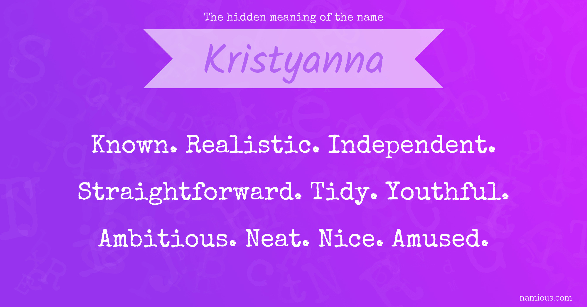 The hidden meaning of the name Kristyanna