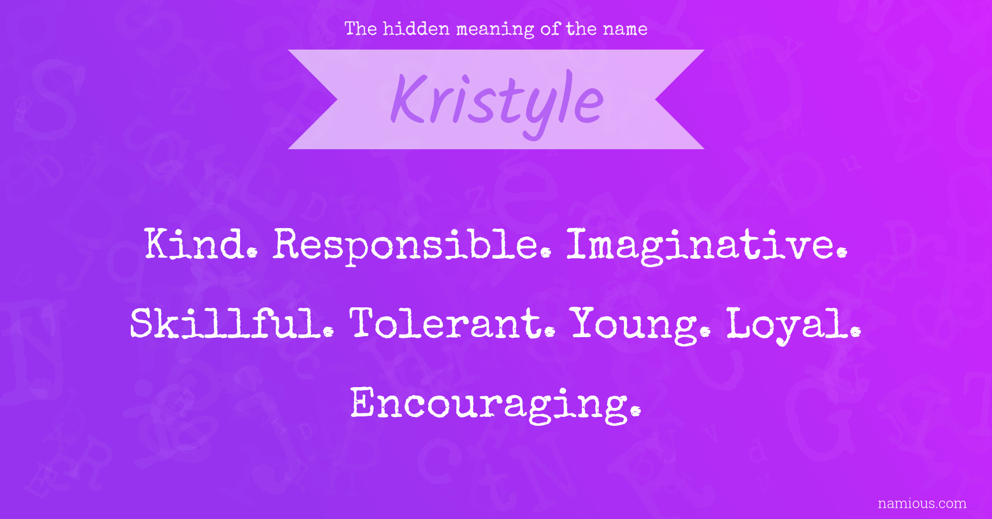 The hidden meaning of the name Kristyle