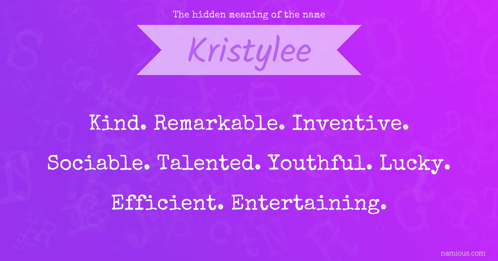 The hidden meaning of the name Kristylee