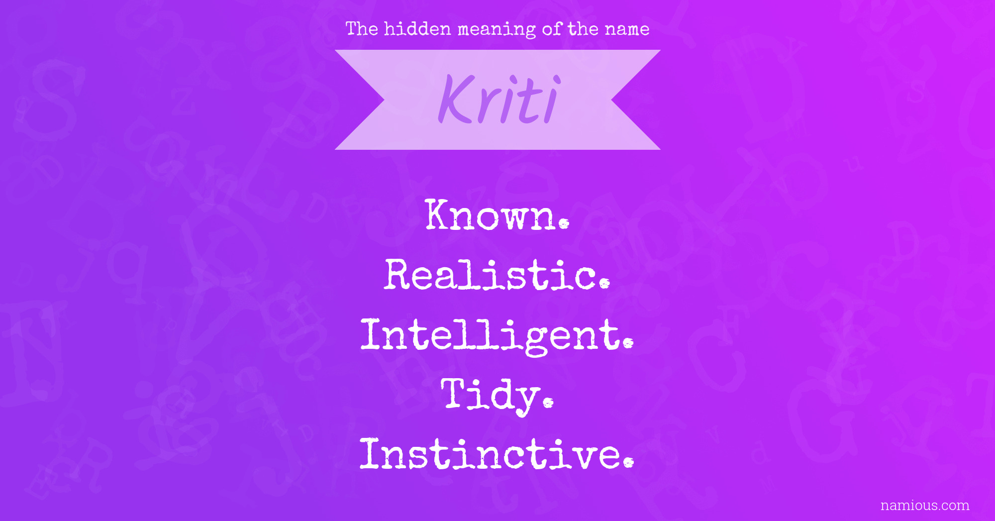 The hidden meaning of the name Kriti