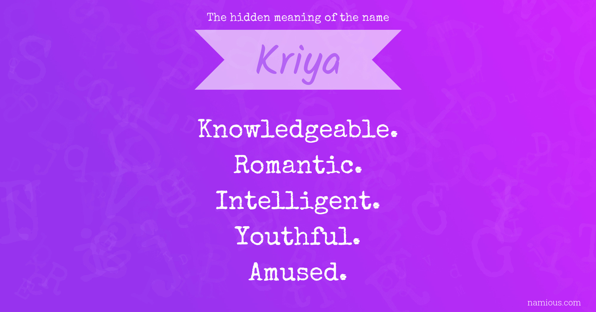 The hidden meaning of the name Kriya