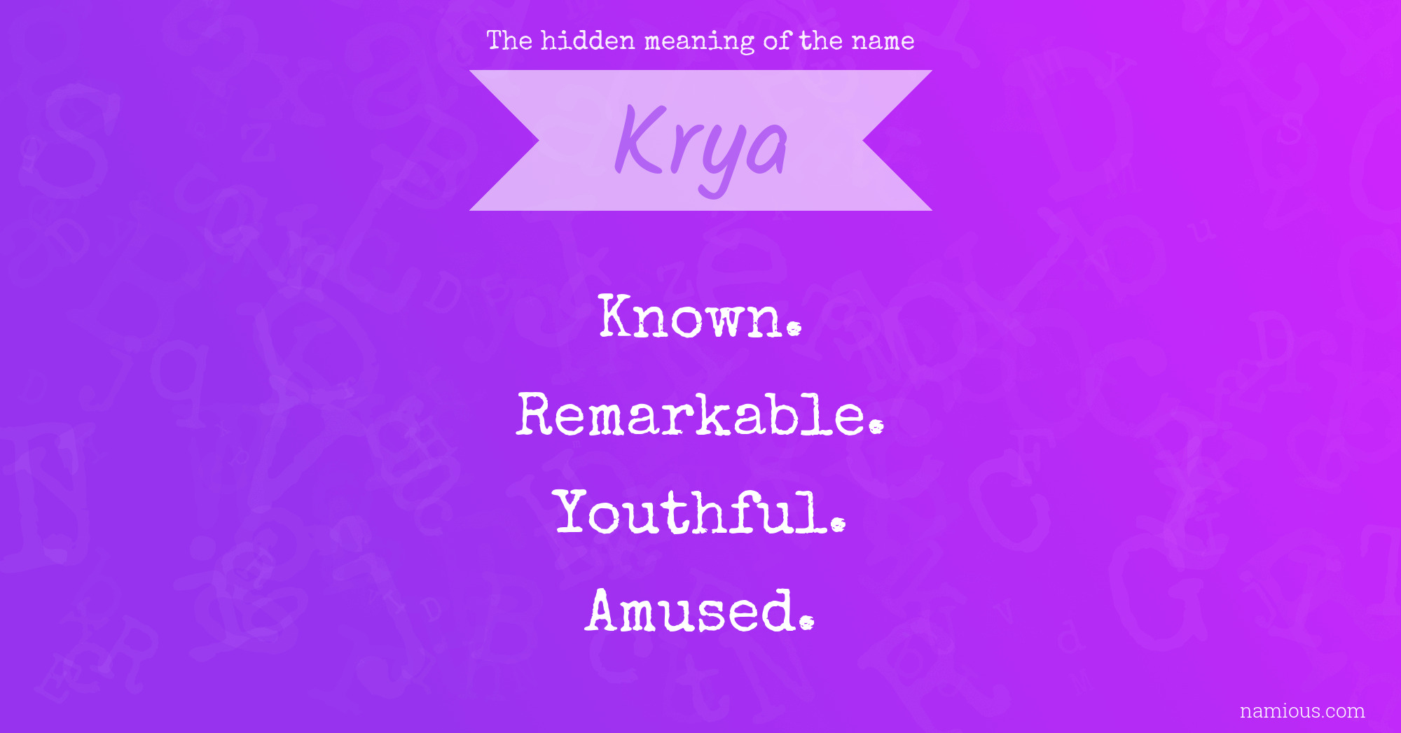 The hidden meaning of the name Krya