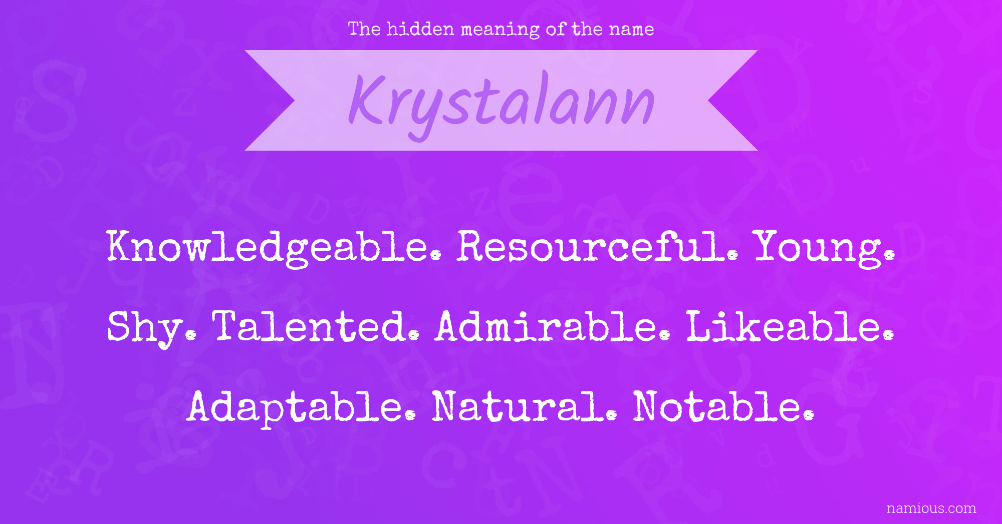 The hidden meaning of the name Krystalann