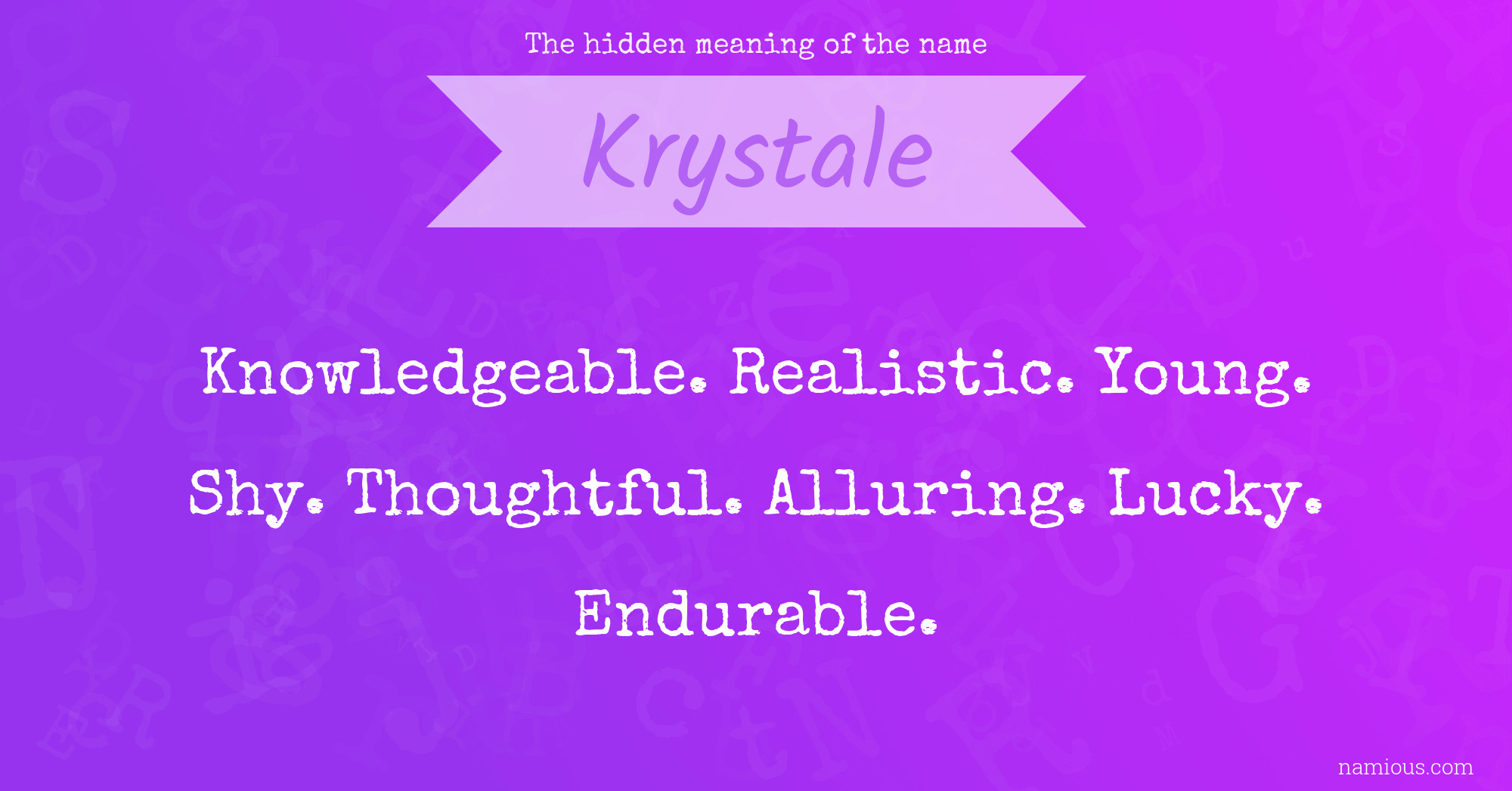 The hidden meaning of the name Krystale