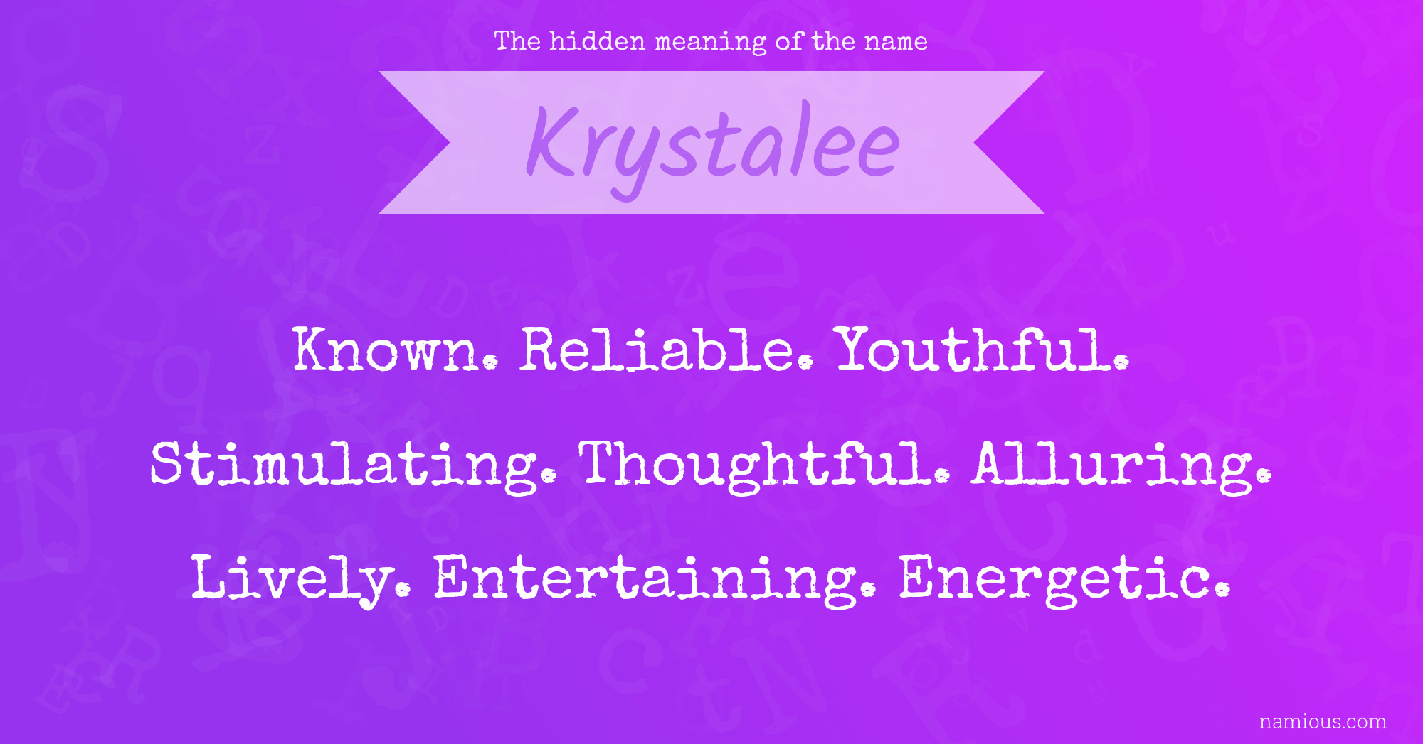 The hidden meaning of the name Krystalee