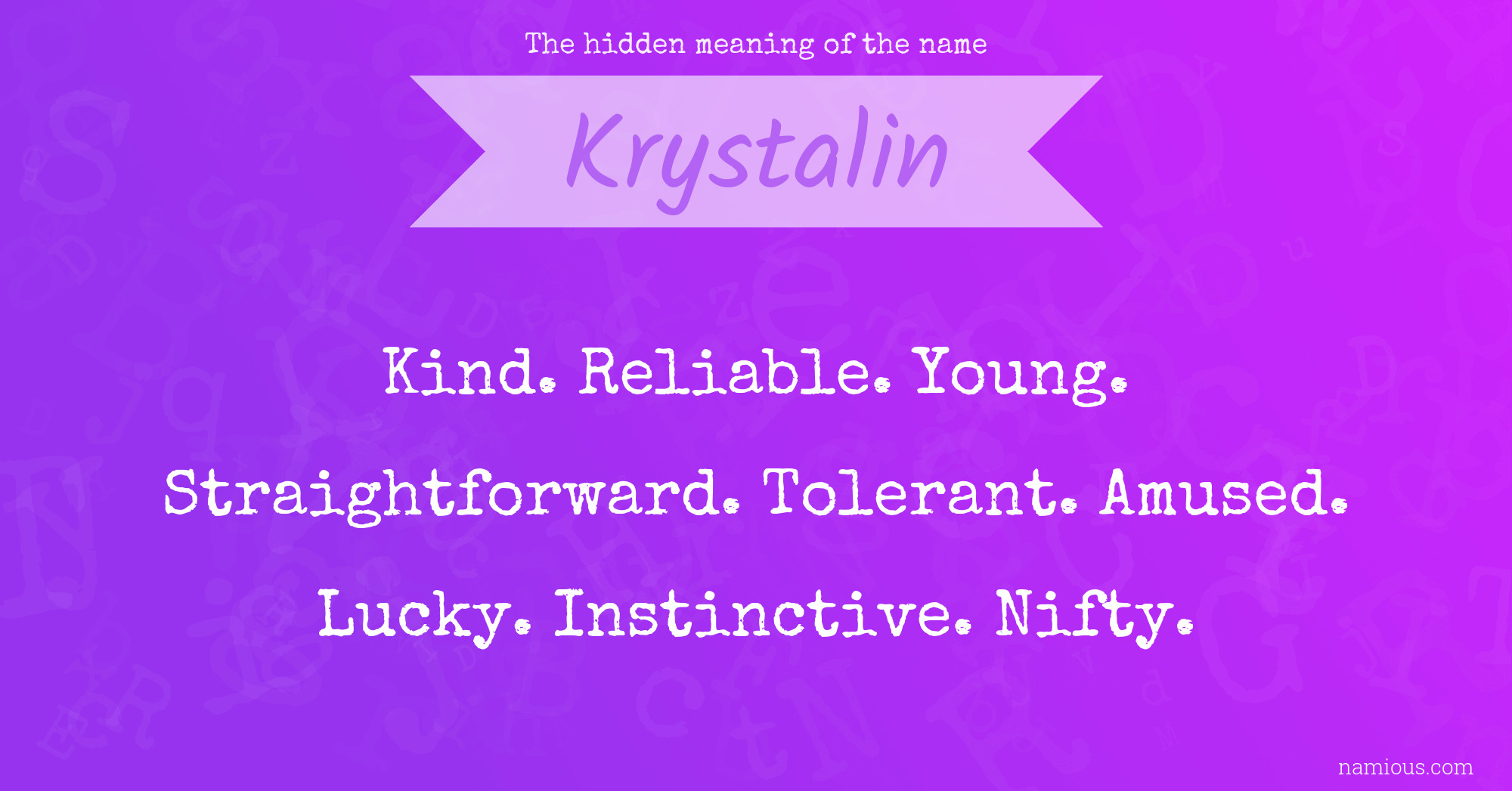 The hidden meaning of the name Krystalin