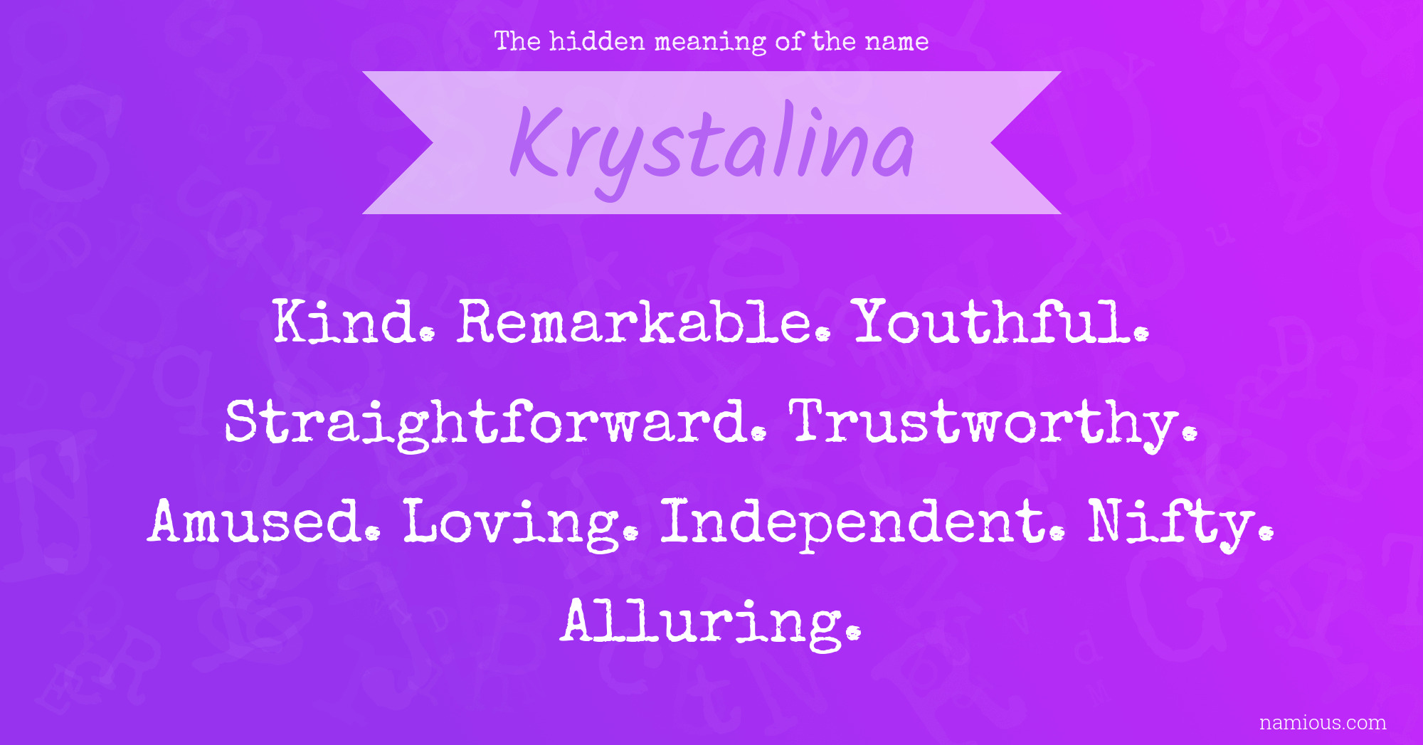 The hidden meaning of the name Krystalina