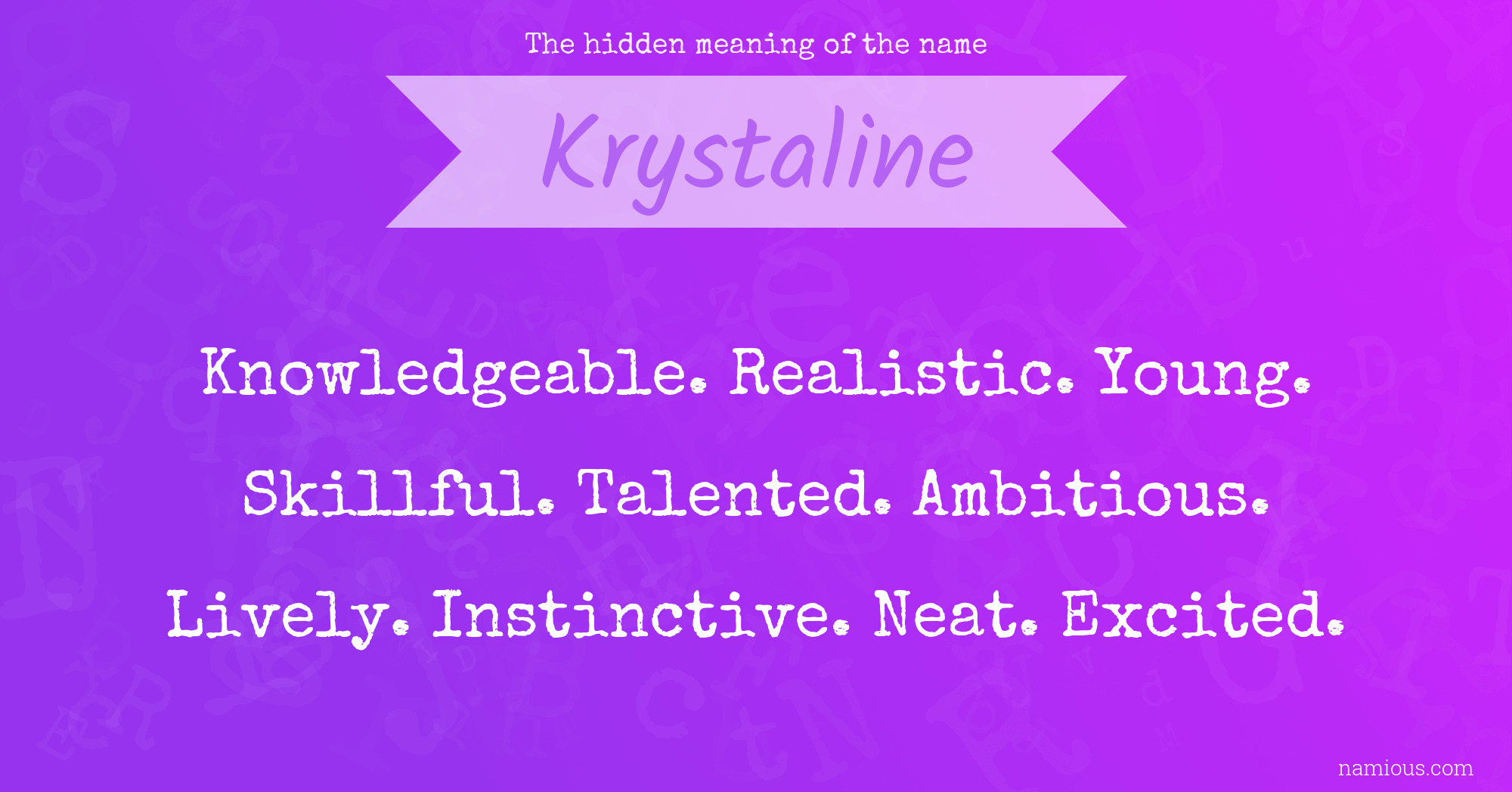 The hidden meaning of the name Krystaline