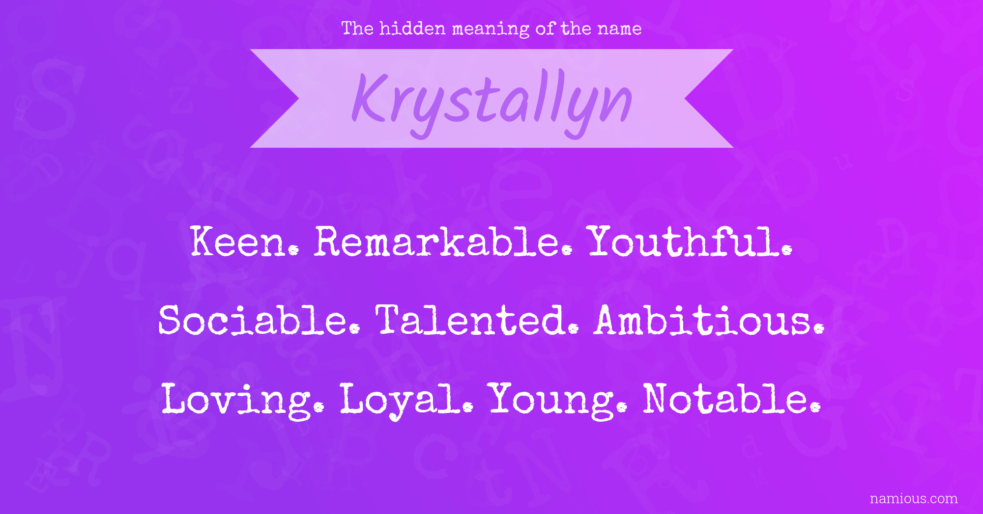 The hidden meaning of the name Krystallyn