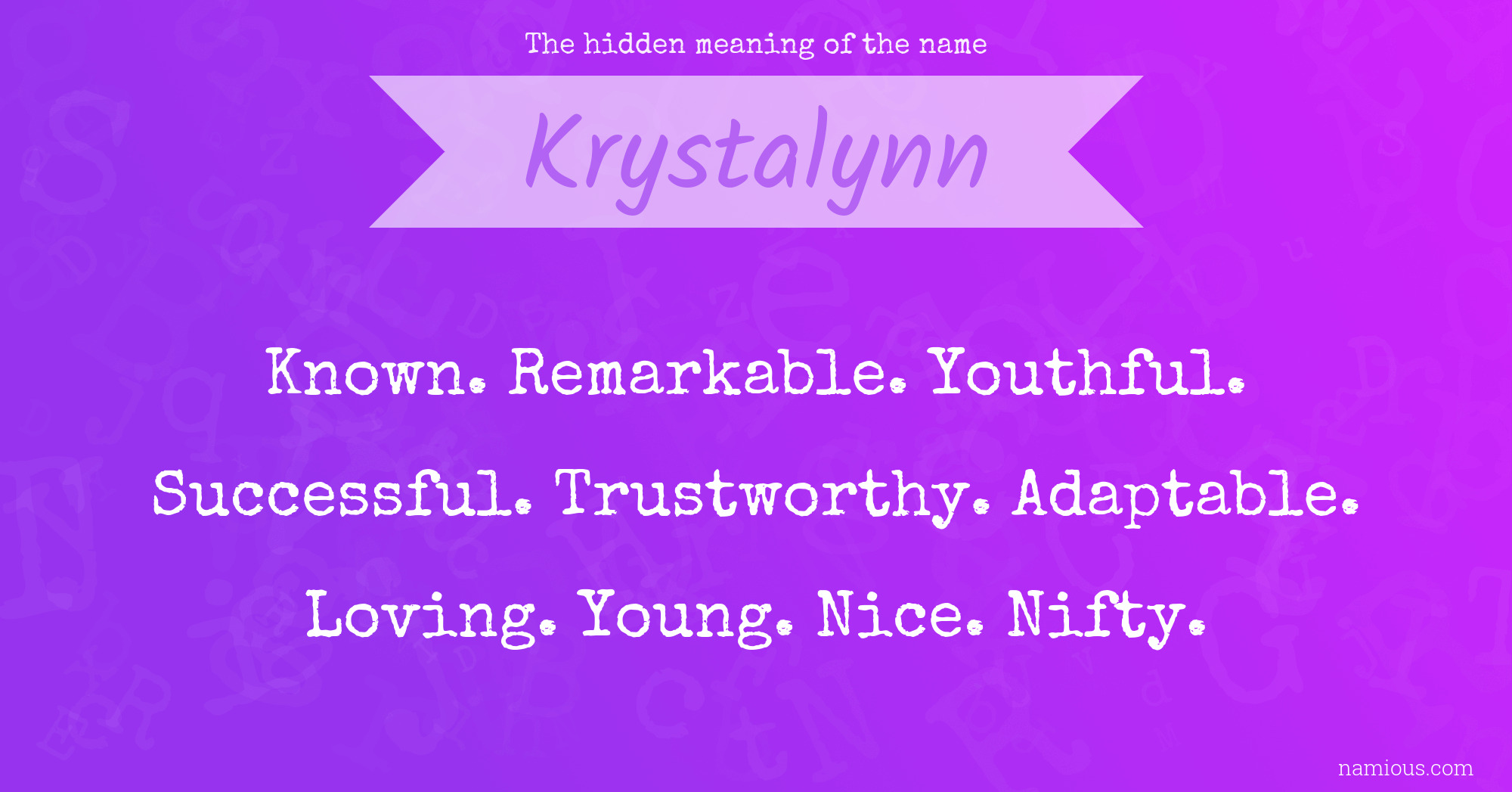 The hidden meaning of the name Krystalynn