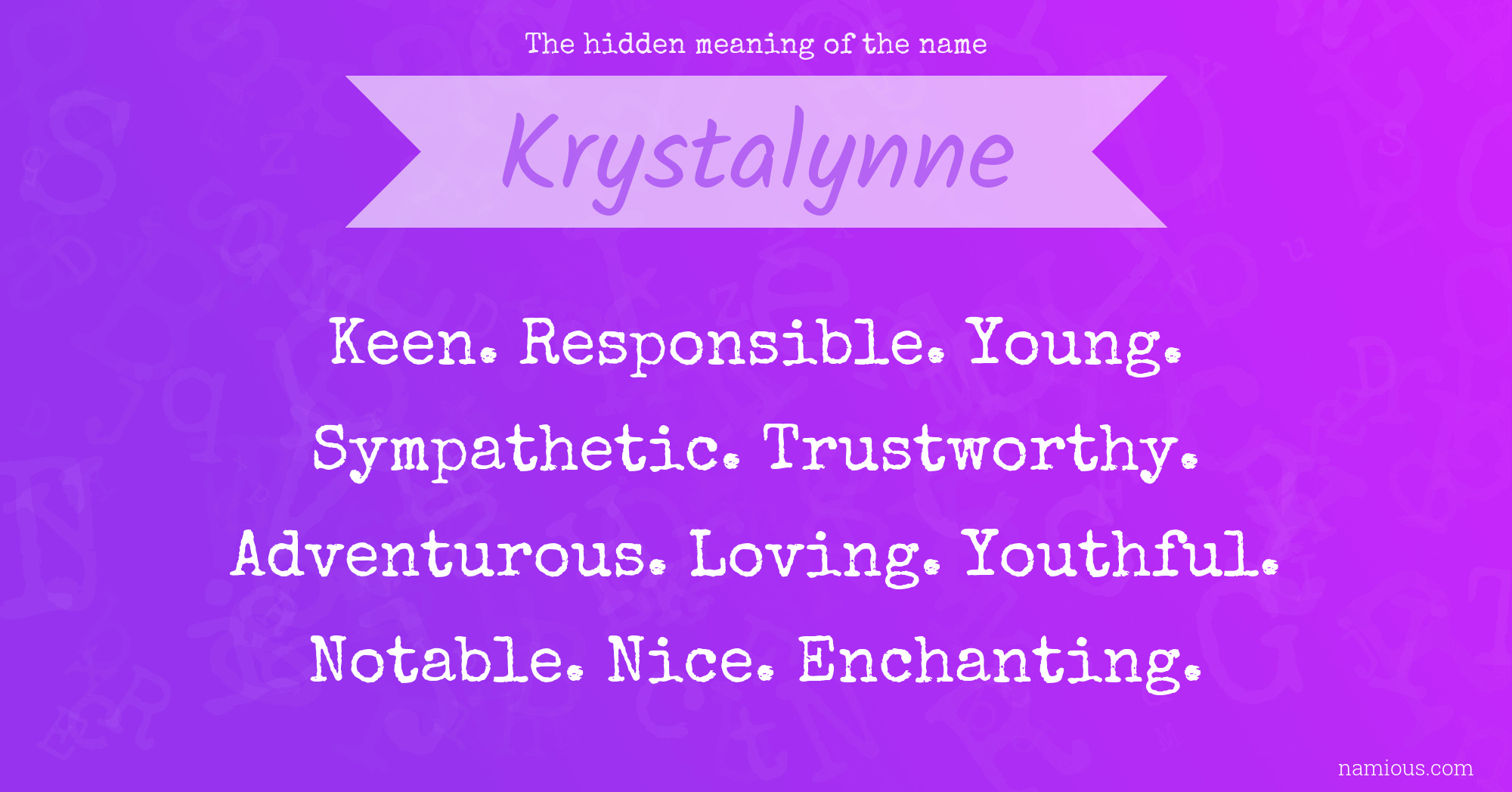 The hidden meaning of the name Krystalynne