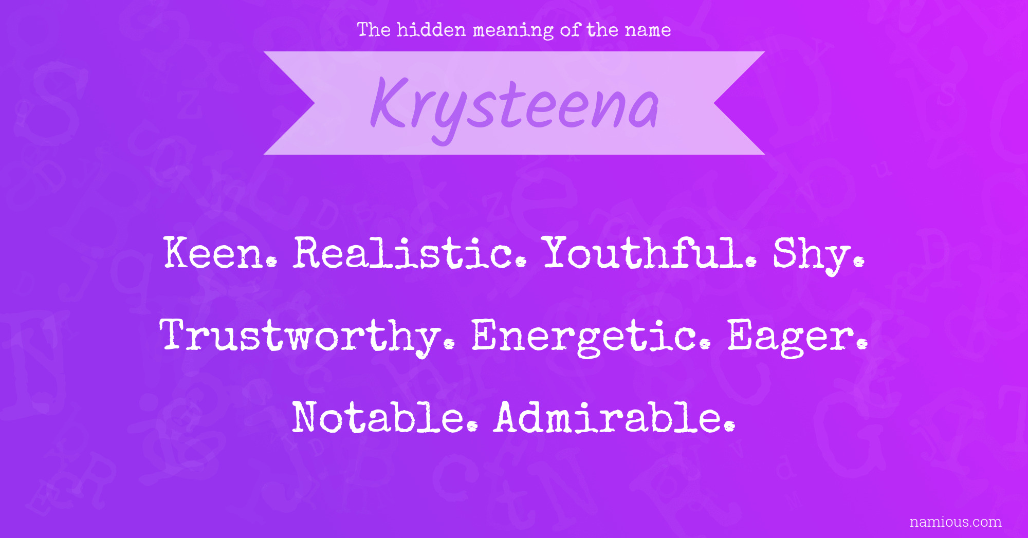 The hidden meaning of the name Krysteena