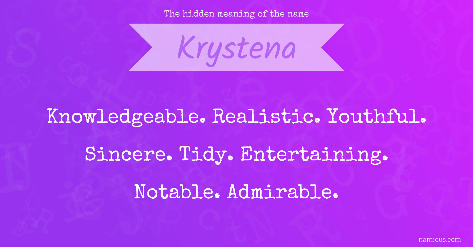 The hidden meaning of the name Krystena