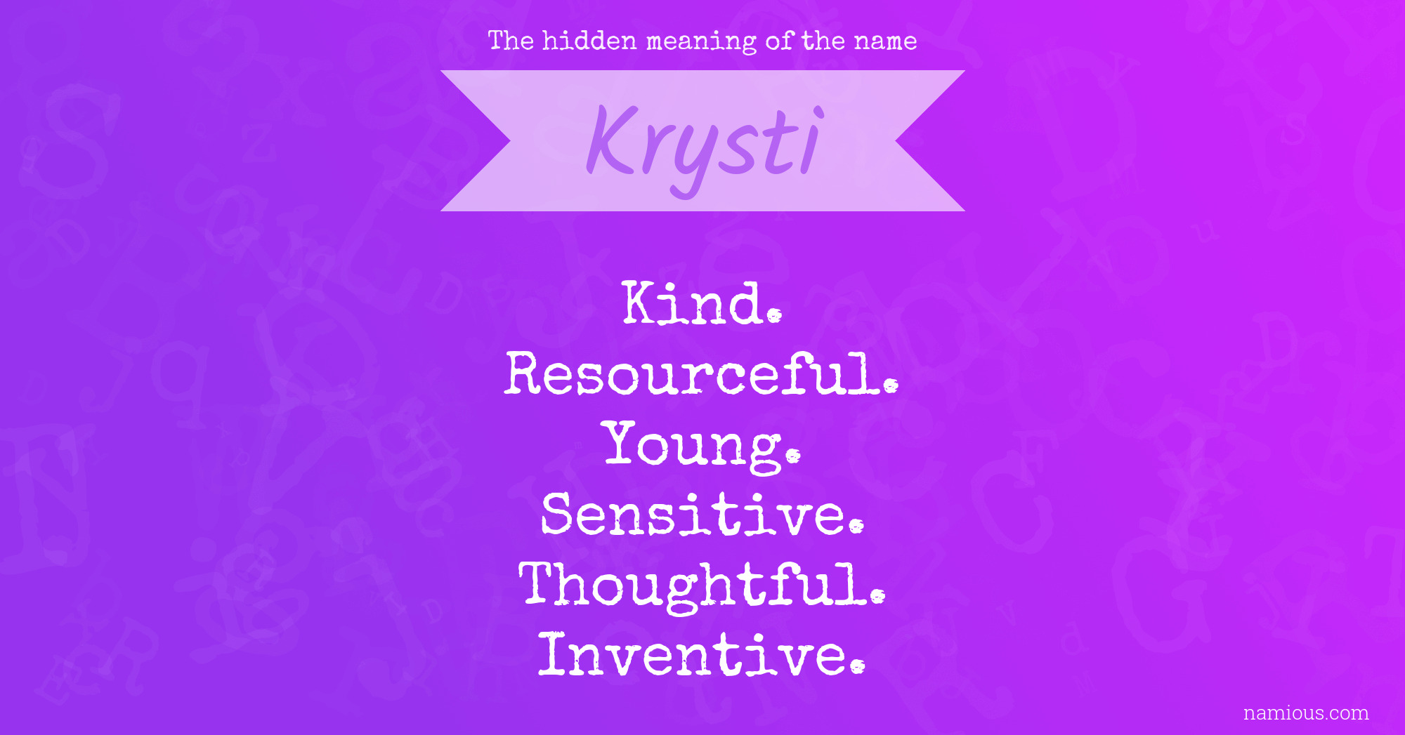 The hidden meaning of the name Krysti