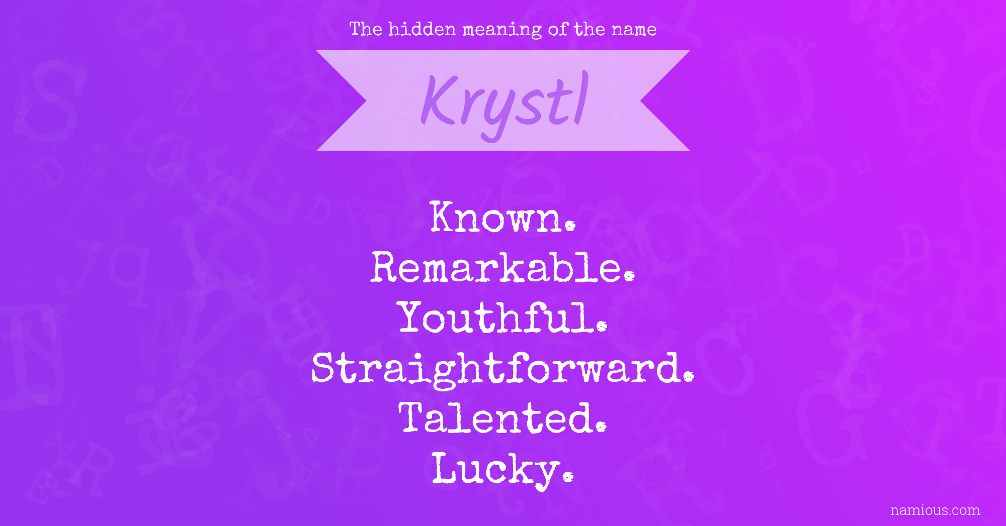 The hidden meaning of the name Krystl