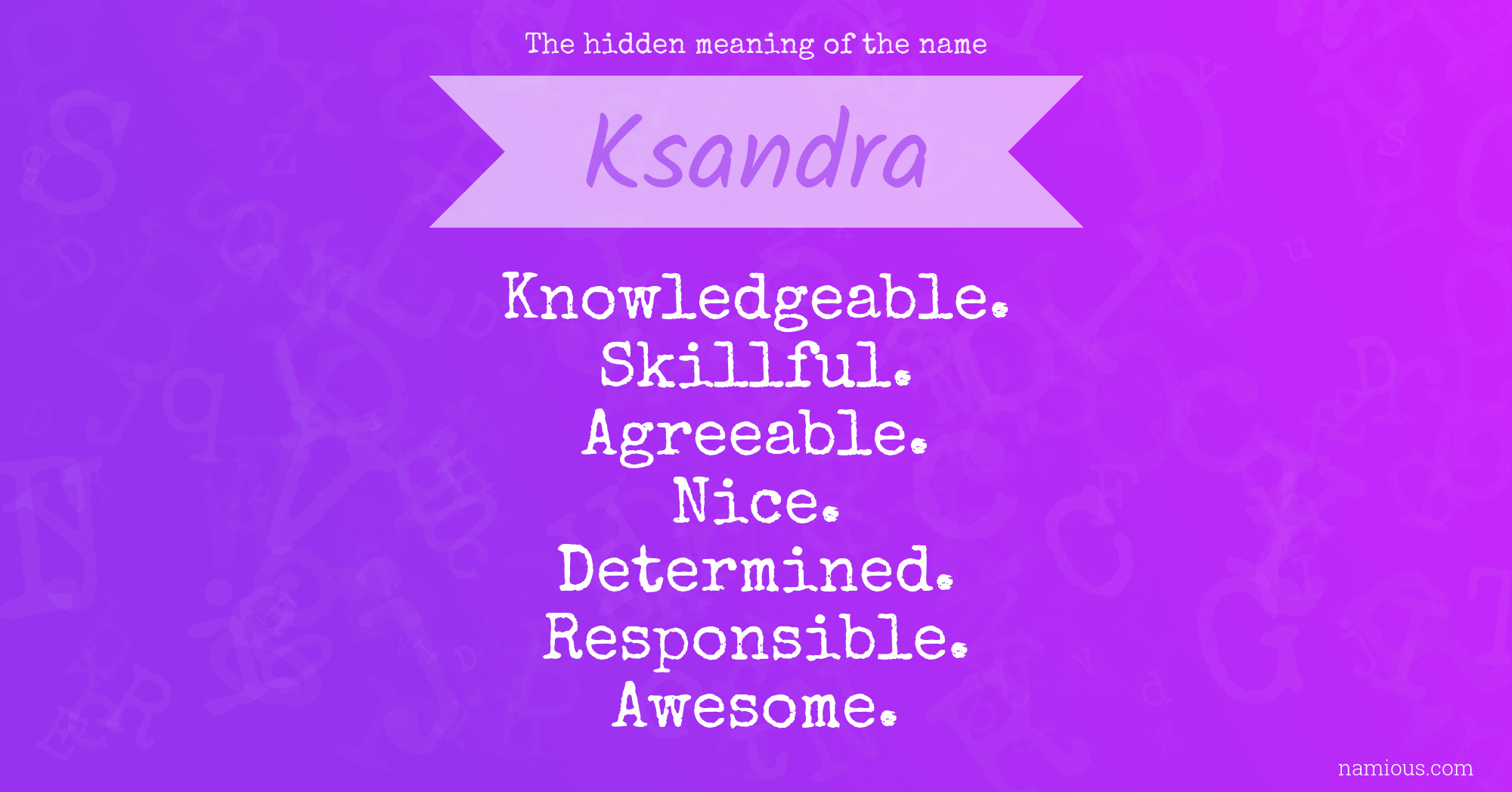 The hidden meaning of the name Ksandra