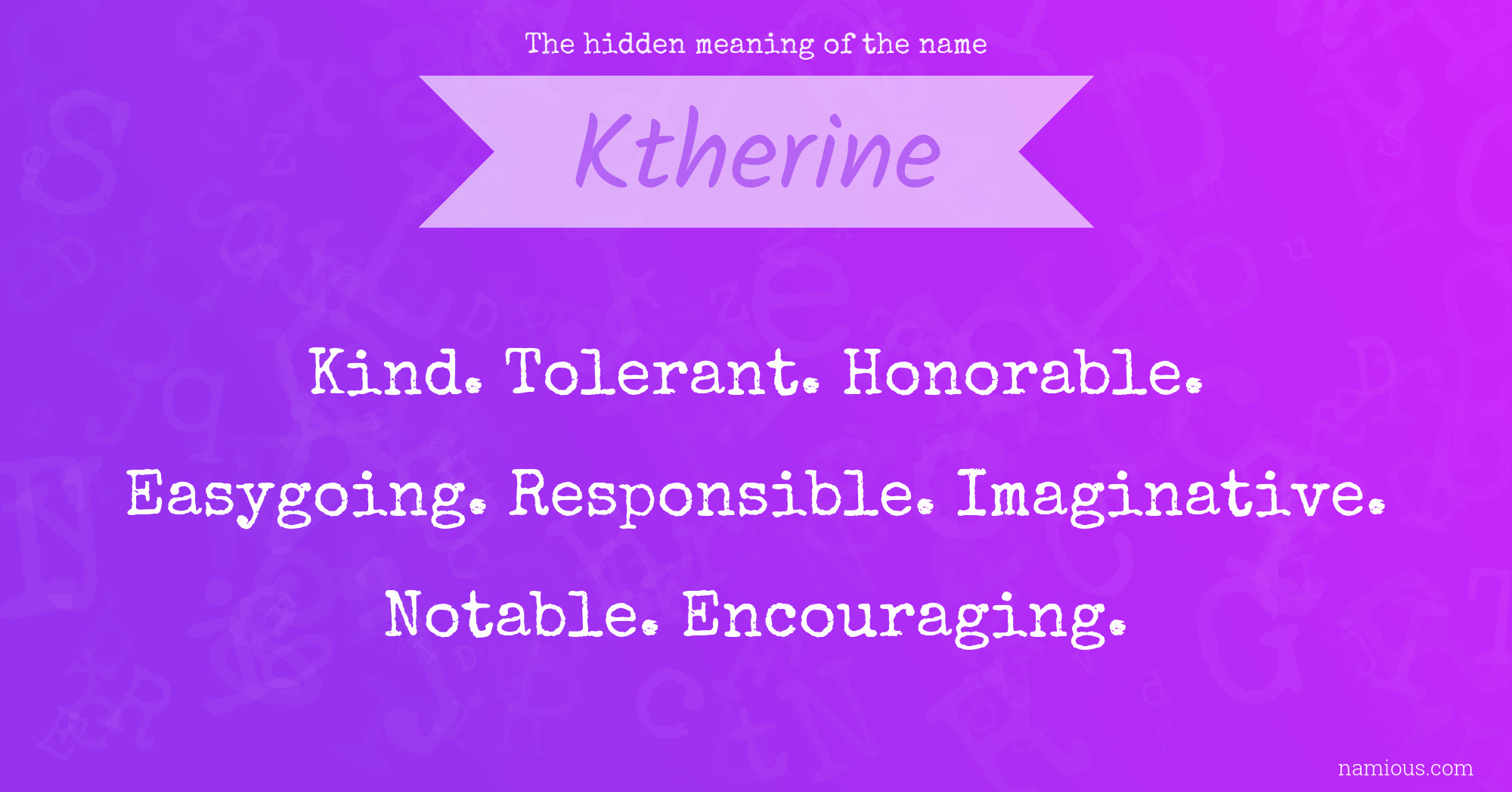 The hidden meaning of the name Ktherine