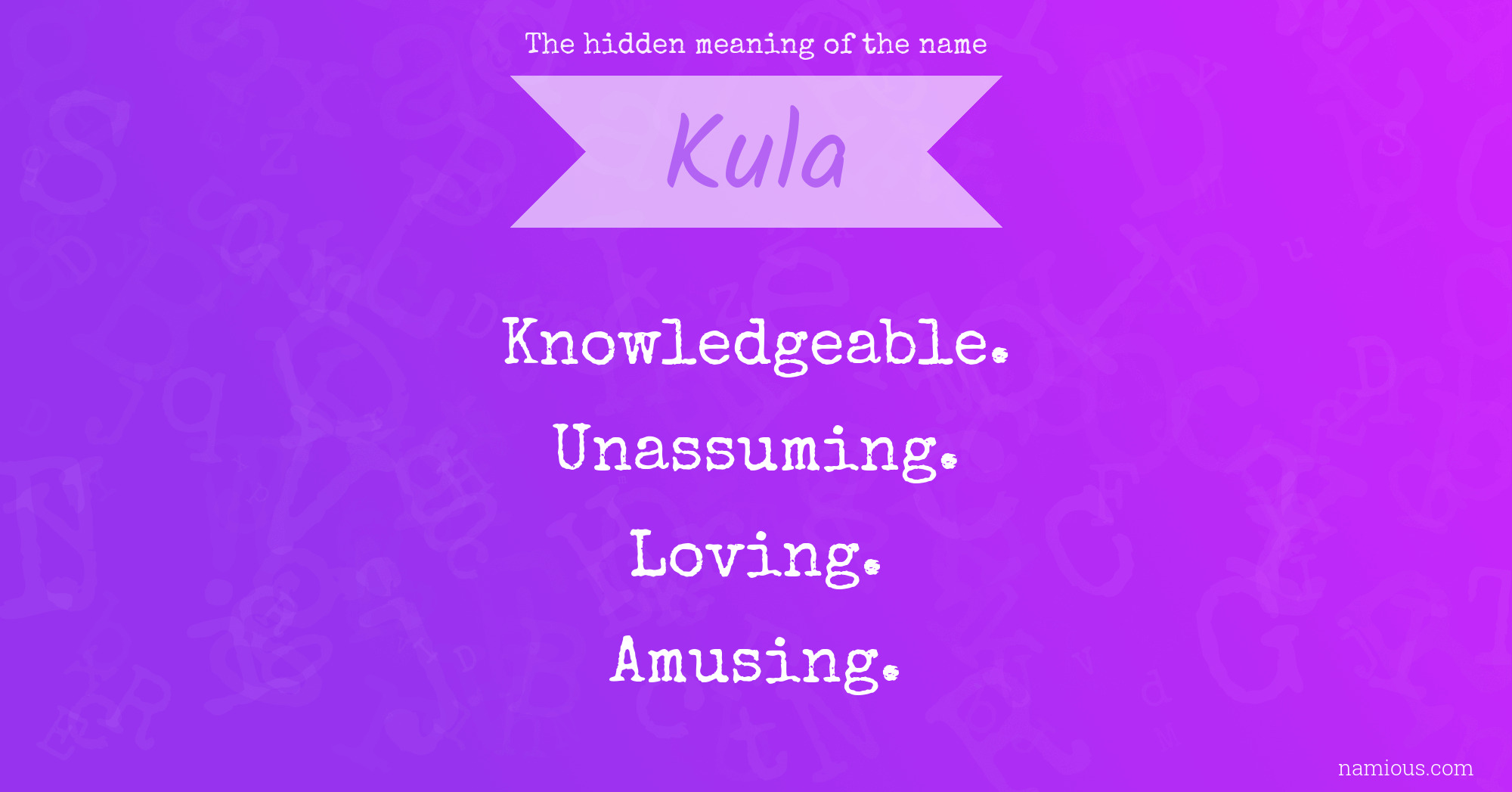 The hidden meaning of the name Kula