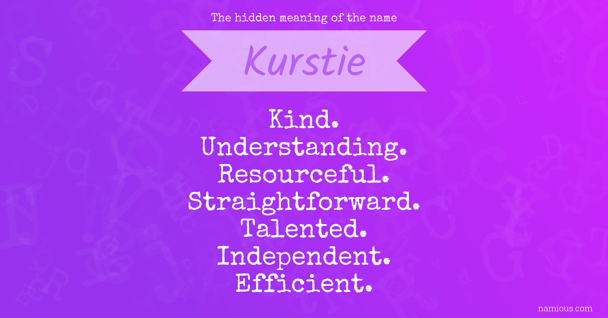 The hidden meaning of the name Kurstie