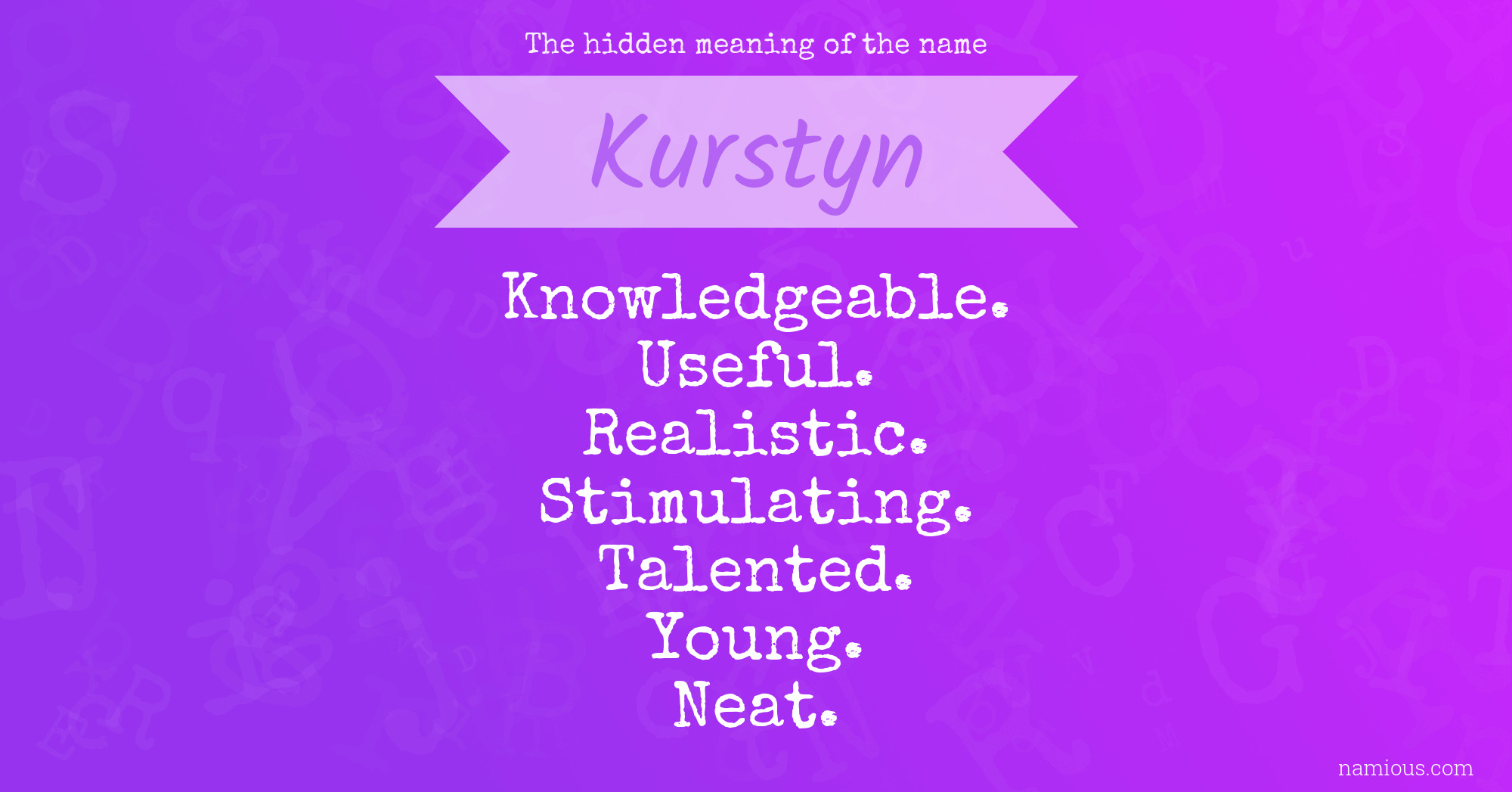 The hidden meaning of the name Kurstyn