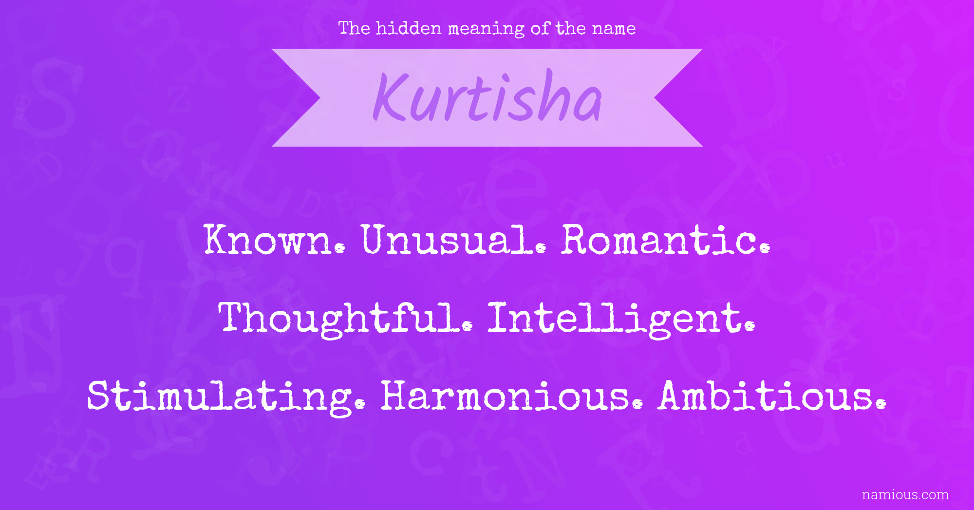 The hidden meaning of the name Kurtisha