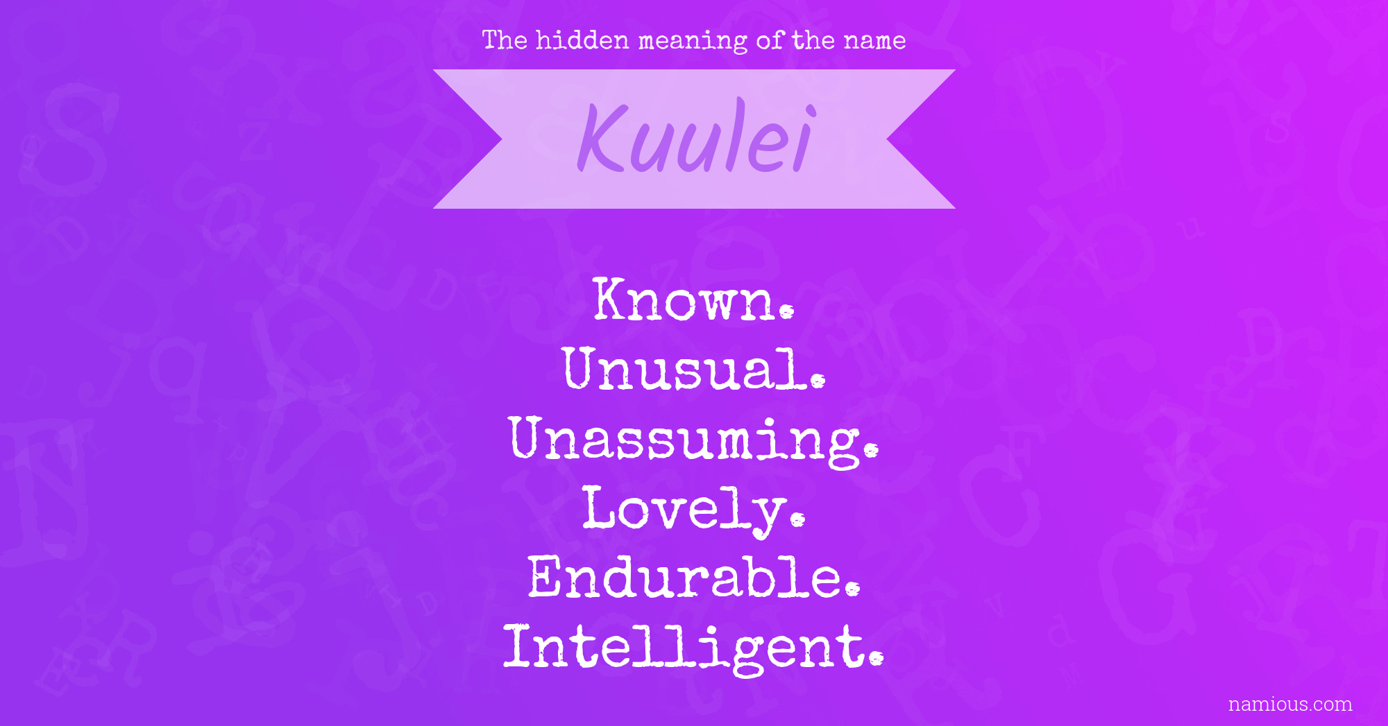 The hidden meaning of the name Kuulei