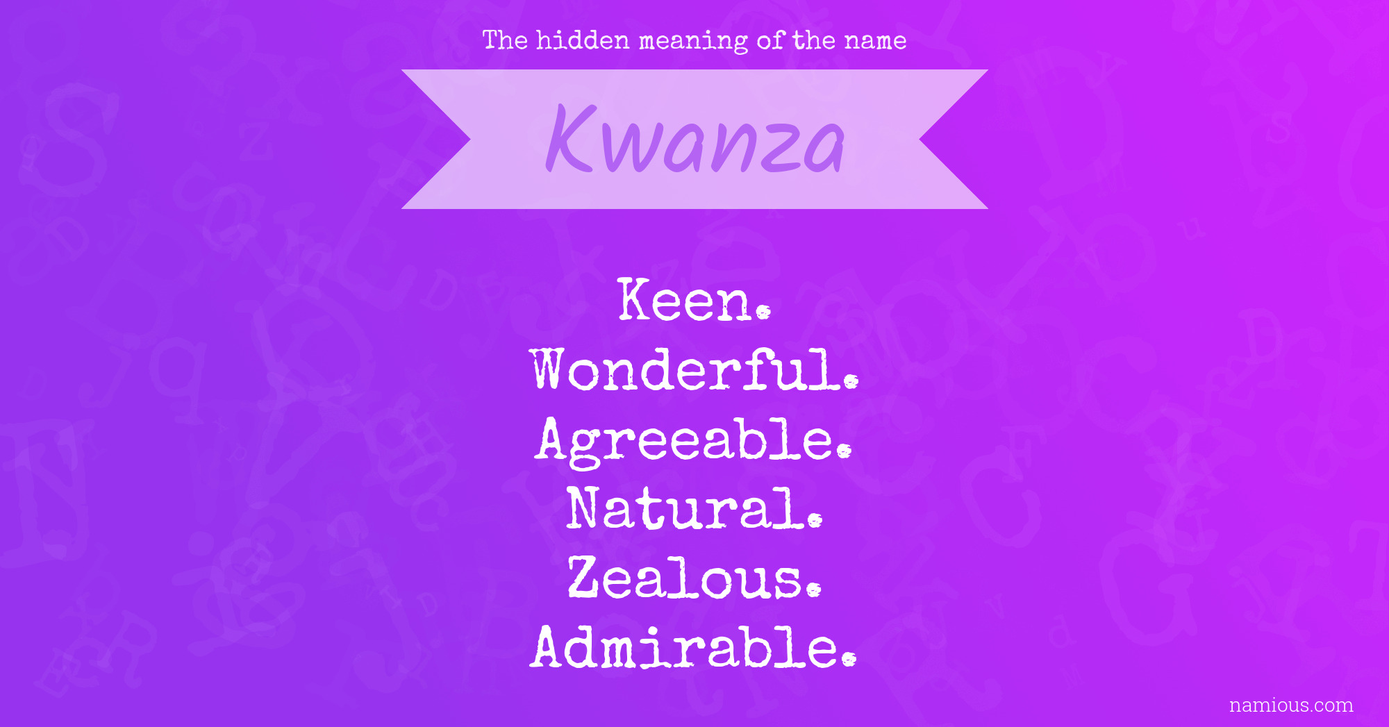 The hidden meaning of the name Kwanza