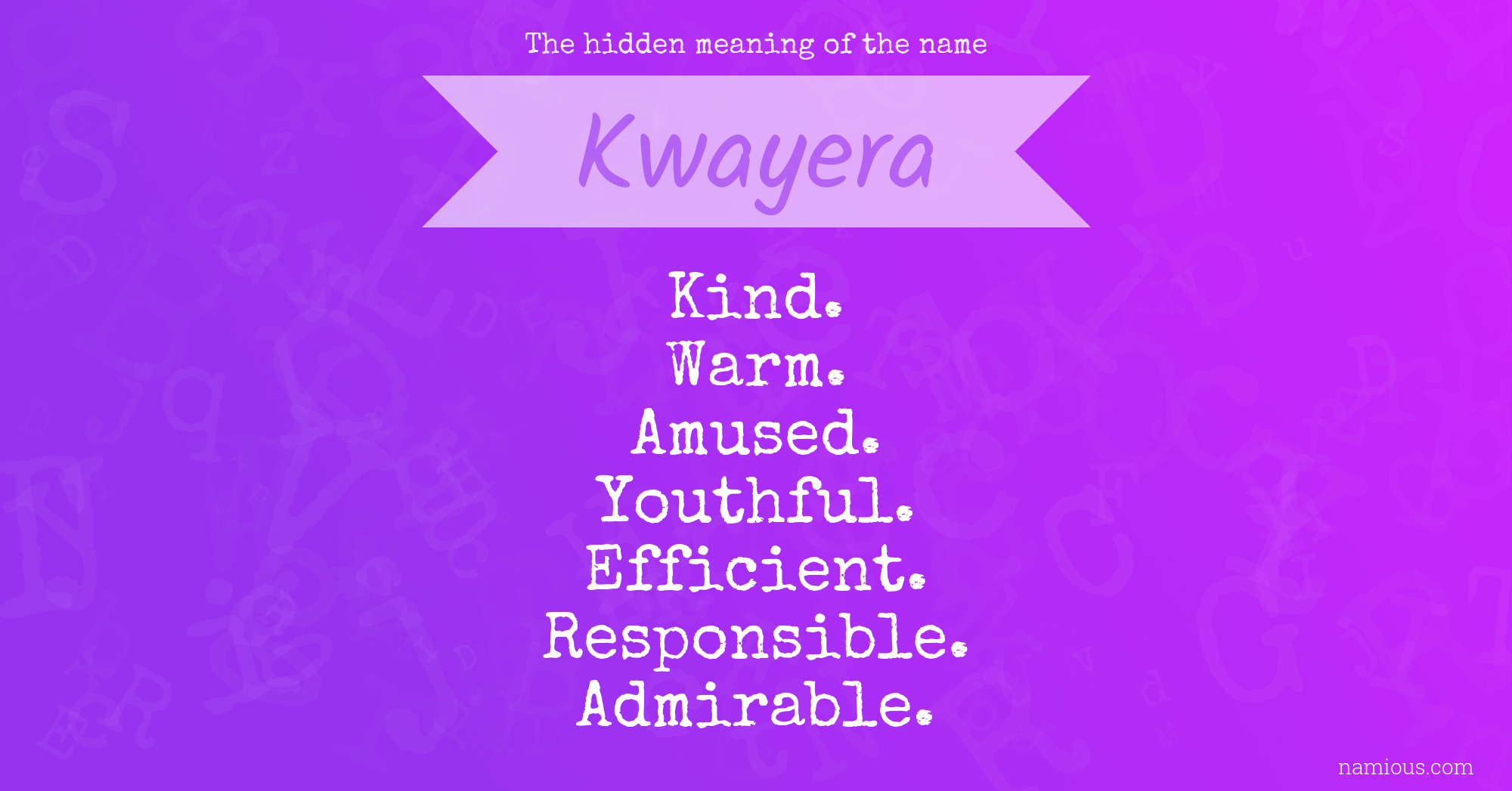 The hidden meaning of the name Kwayera