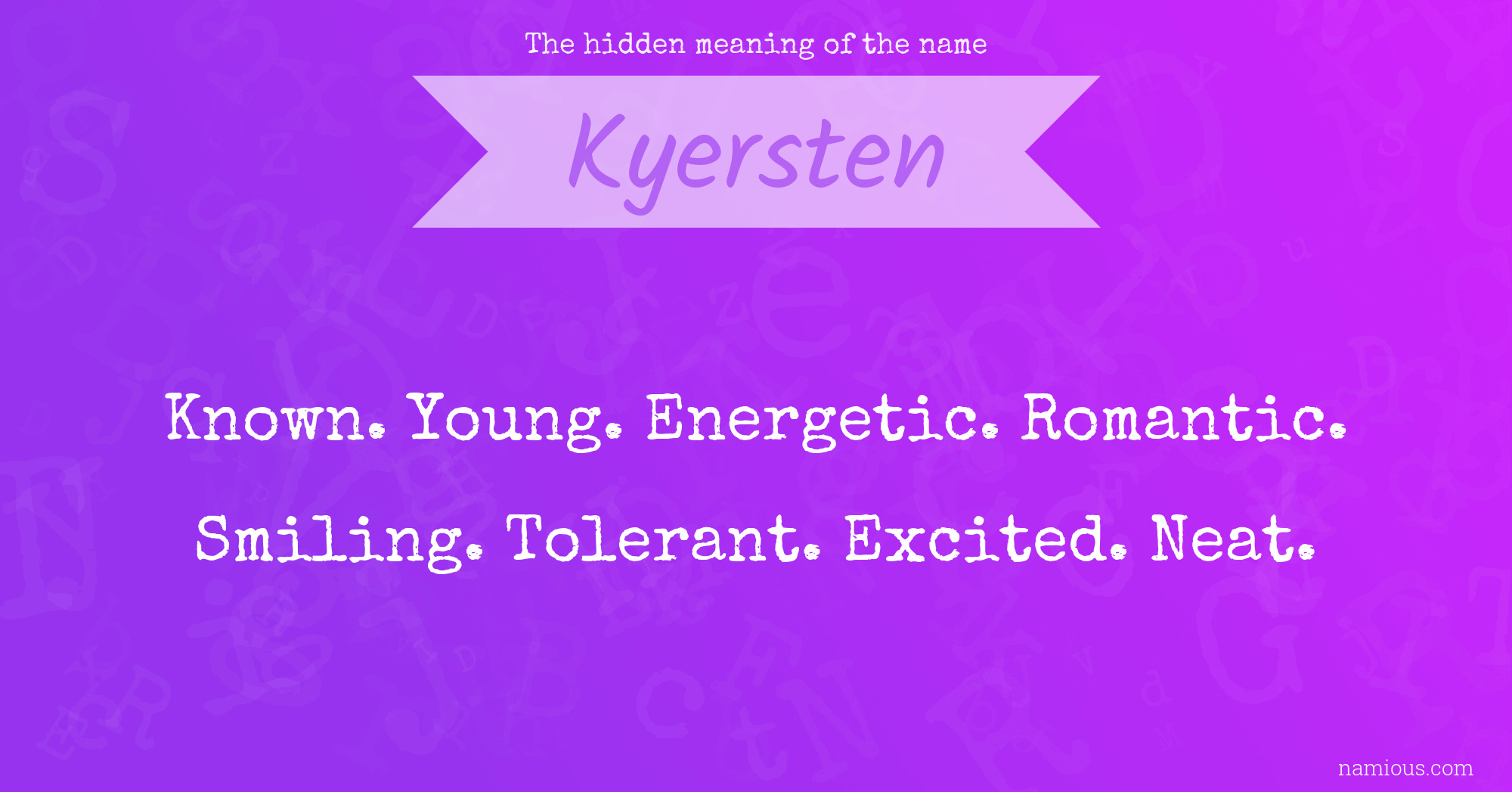 The hidden meaning of the name Kyersten