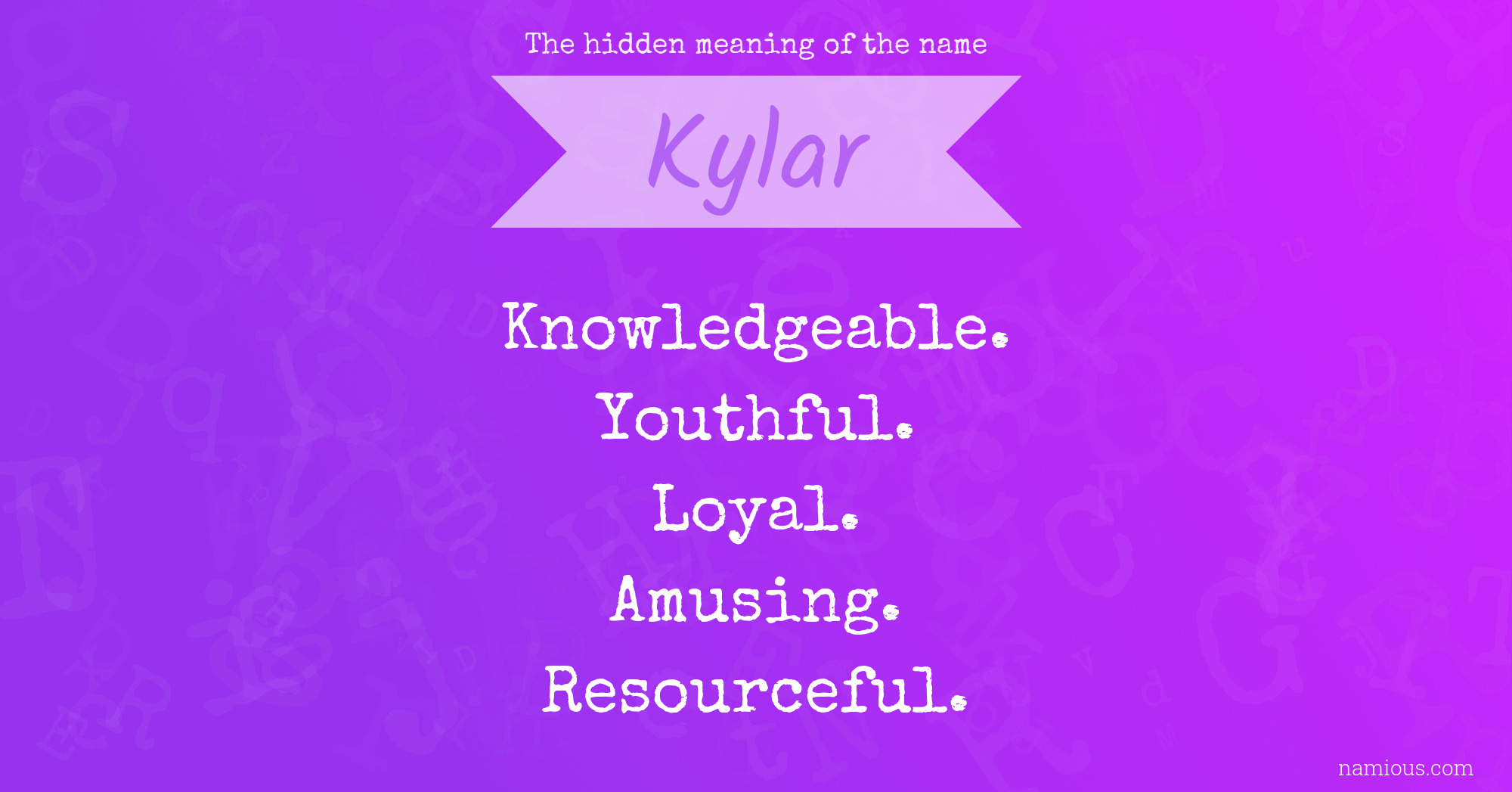 The hidden meaning of the name Kylar