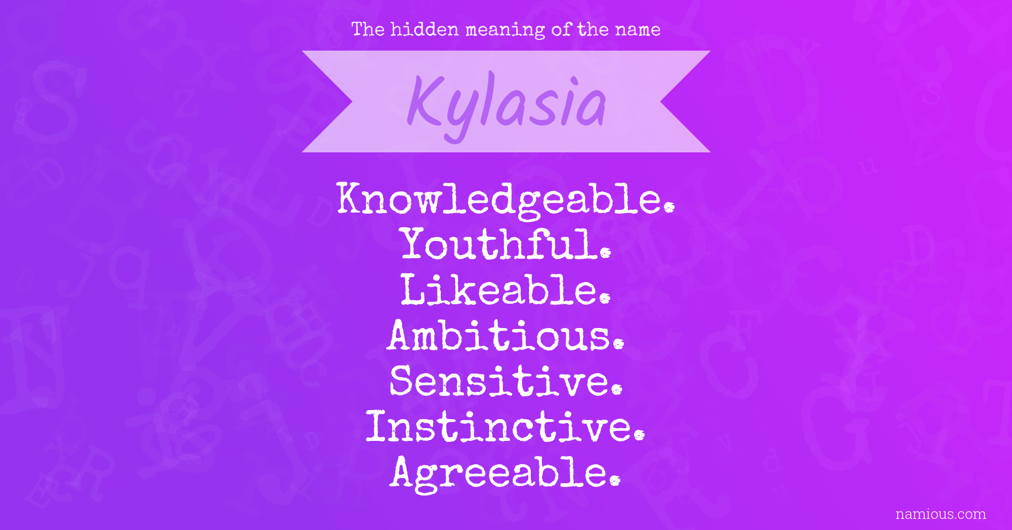 The hidden meaning of the name Kylasia