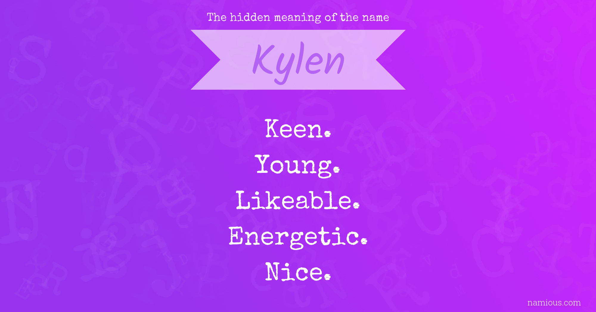 The hidden meaning of the name Kylen