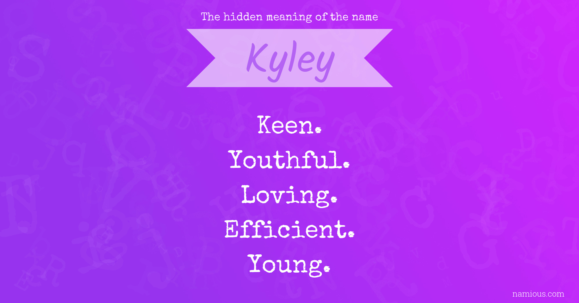 The hidden meaning of the name Kyley