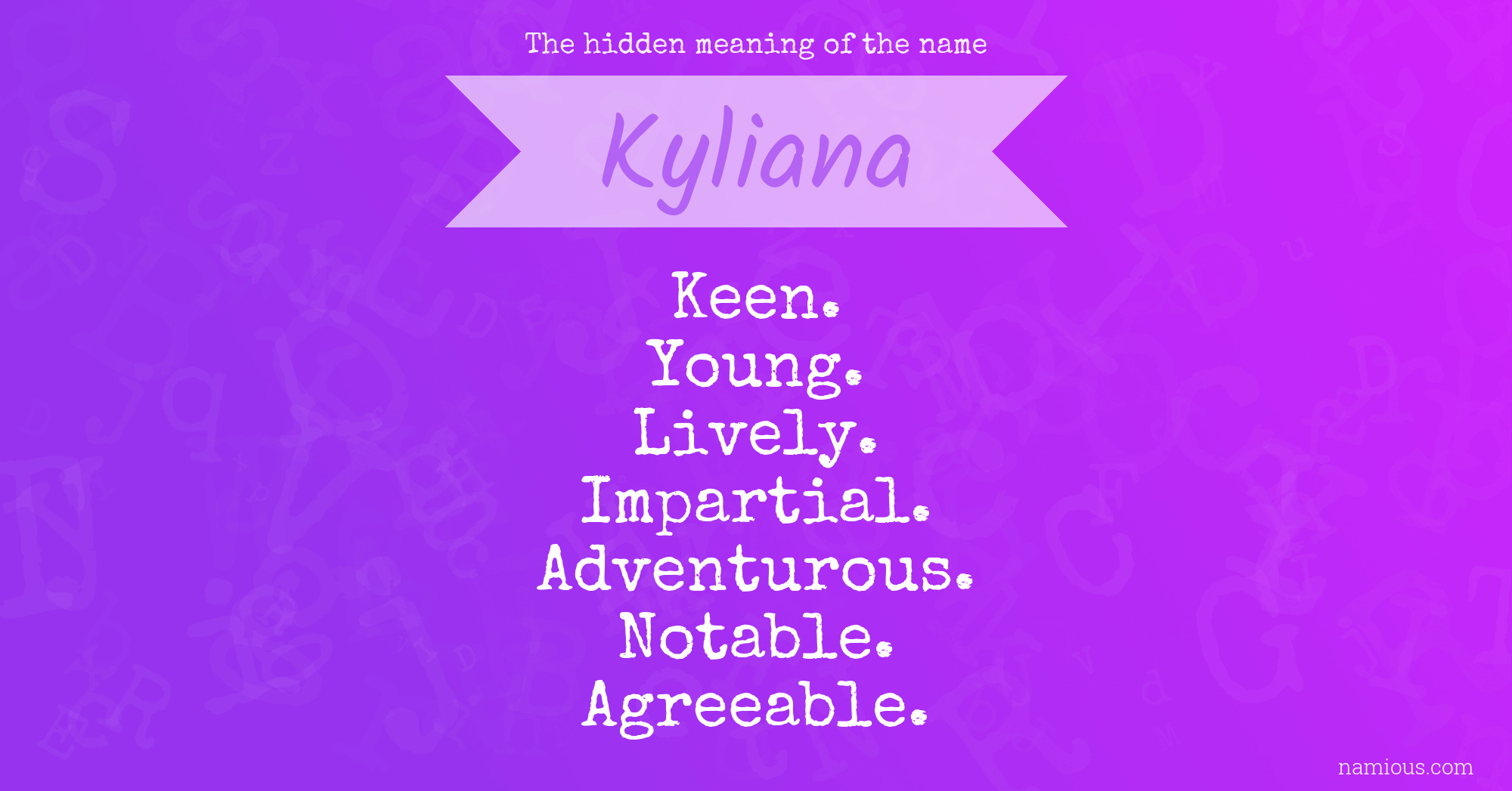 The hidden meaning of the name Kyliana