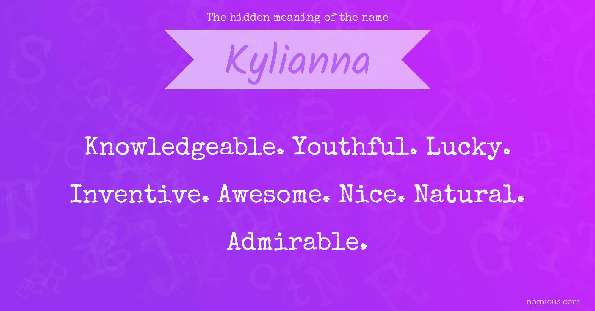 The hidden meaning of the name Kylianna