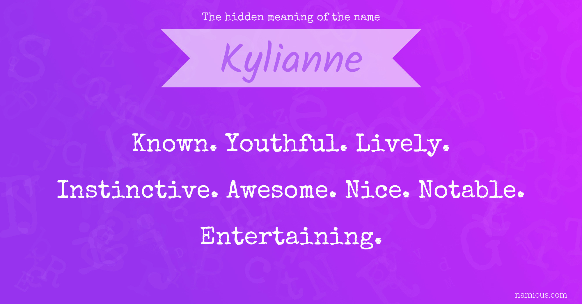 The hidden meaning of the name Kylianne