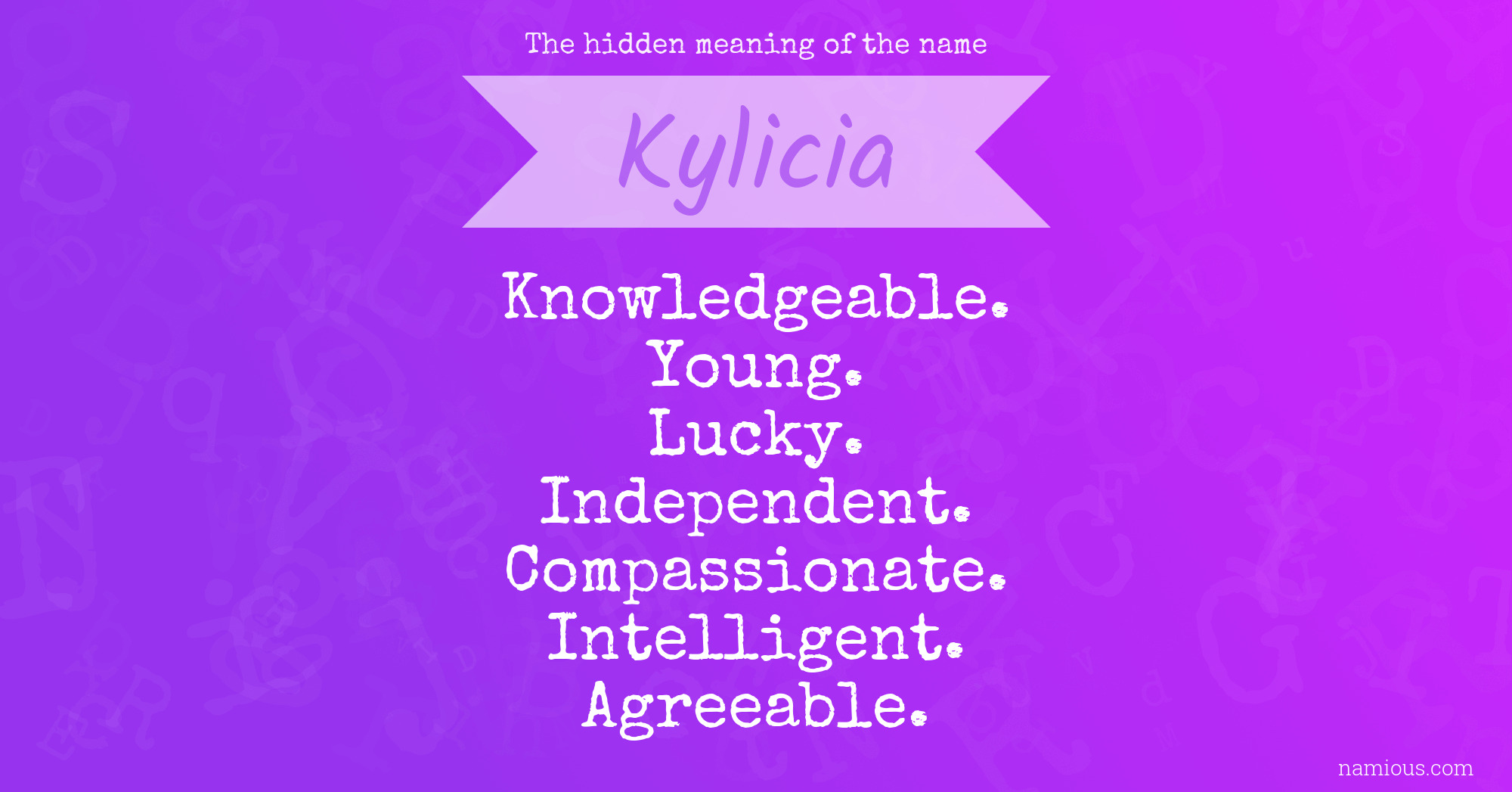 The hidden meaning of the name Kylicia